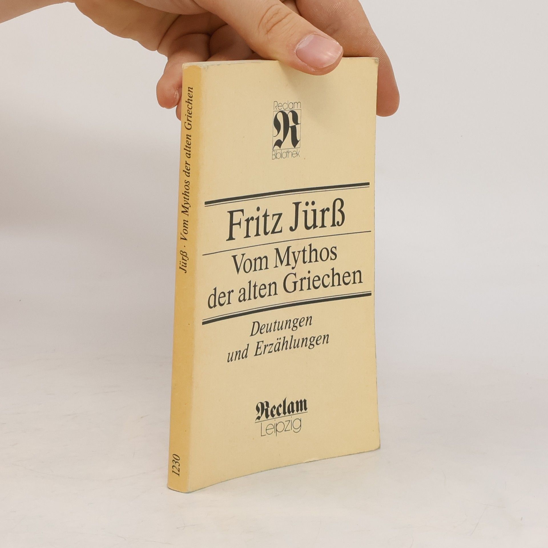 Fritz Jürß Vom Mythos der alten Griechen : Deutungen und Erzählungen