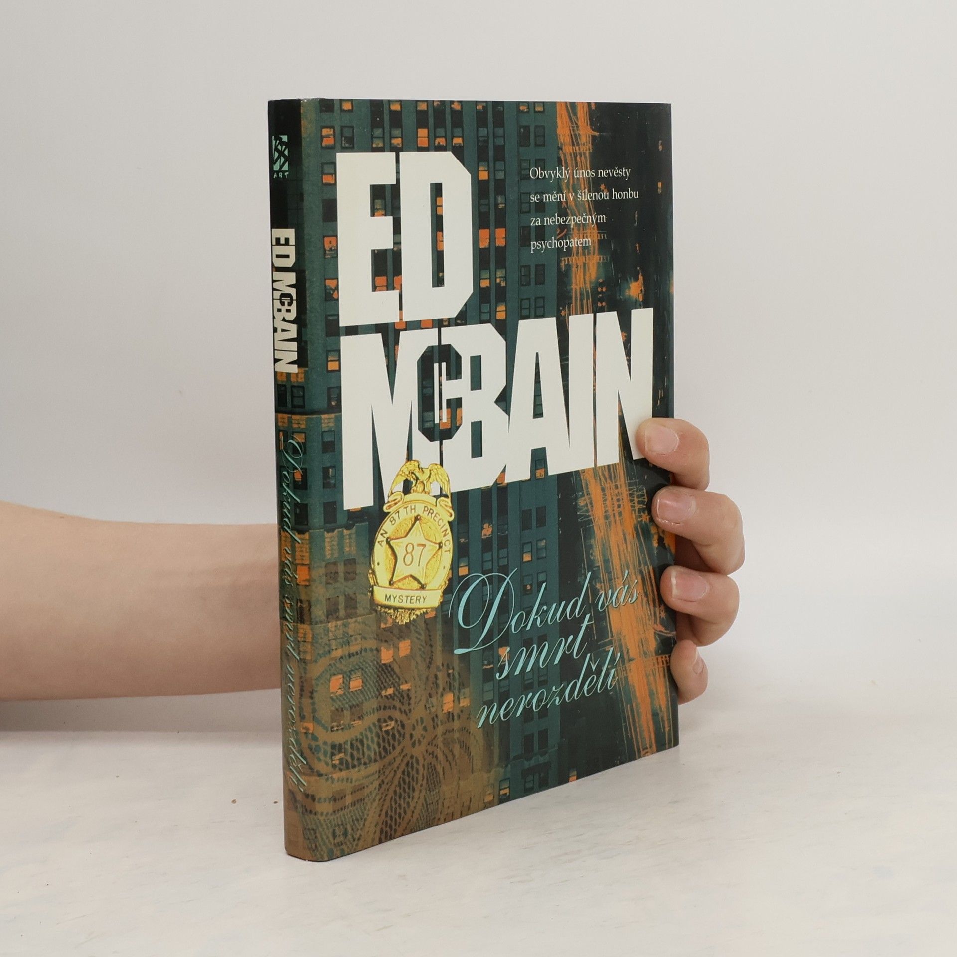 Ed McBain Dokud vás smrt nerozdělí : příběh z 87. revíru