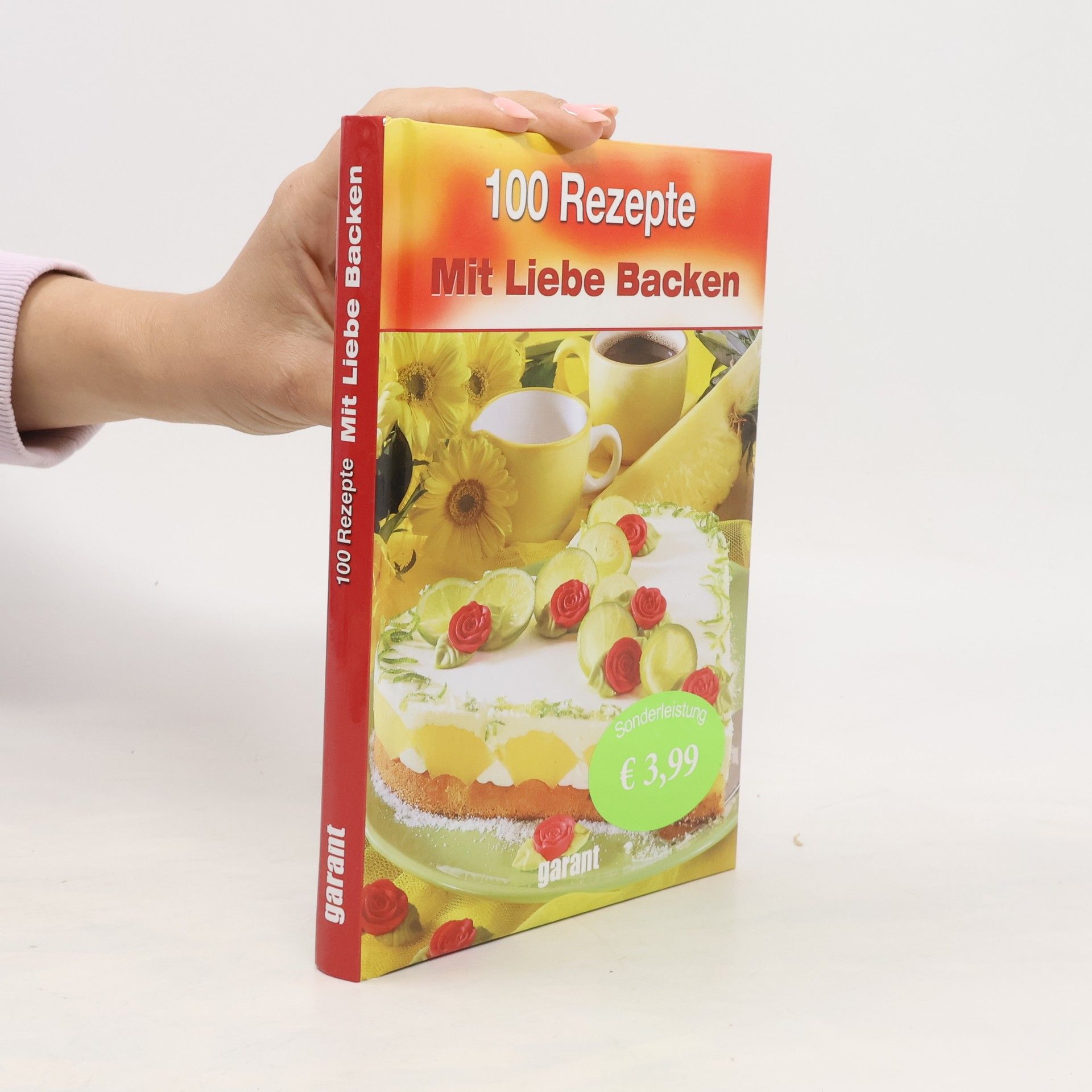 kolektiv 100 Rezepte mit Liebe backen
