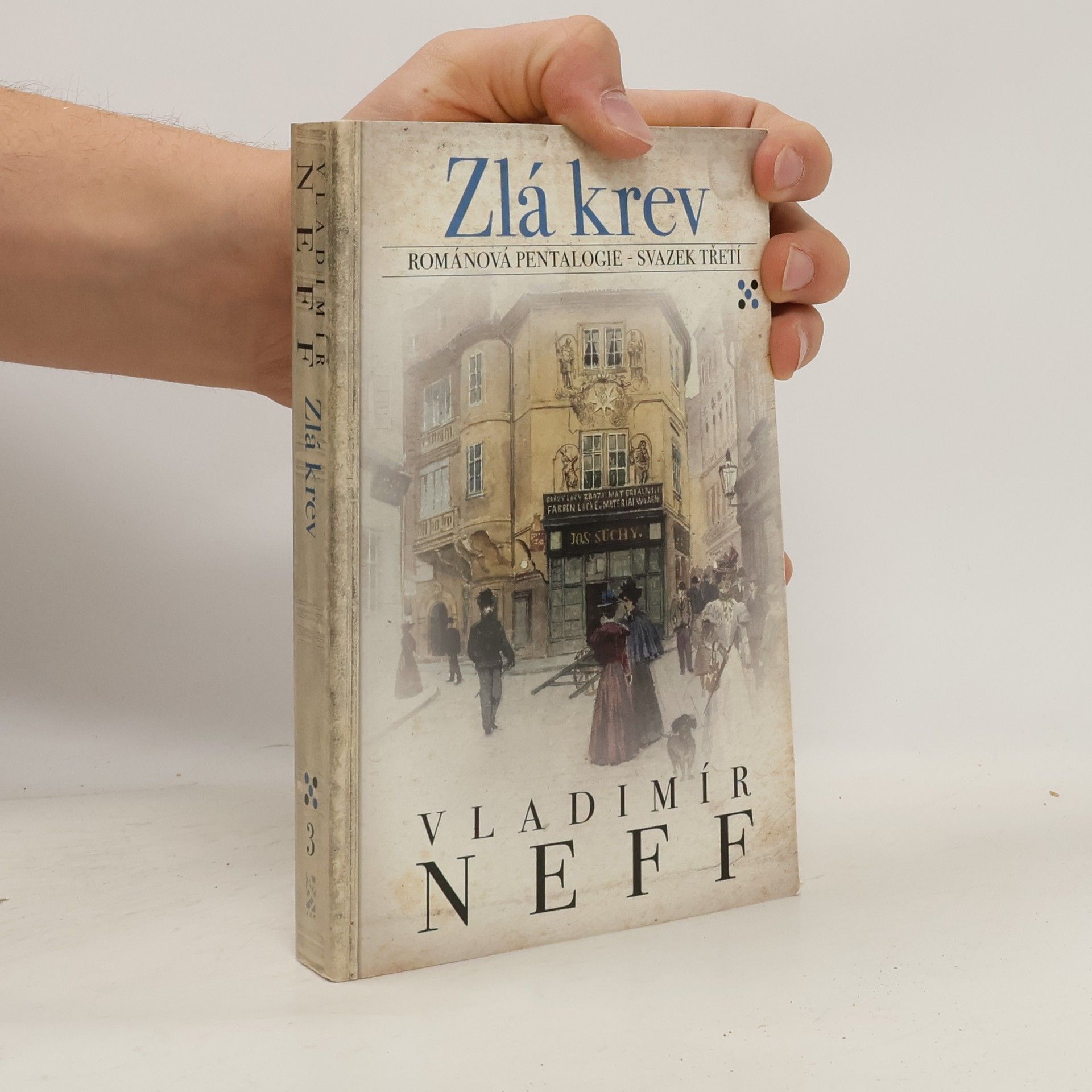 Vladimír Neff Zlá krev: Románová pentalogie - svazek třetí
