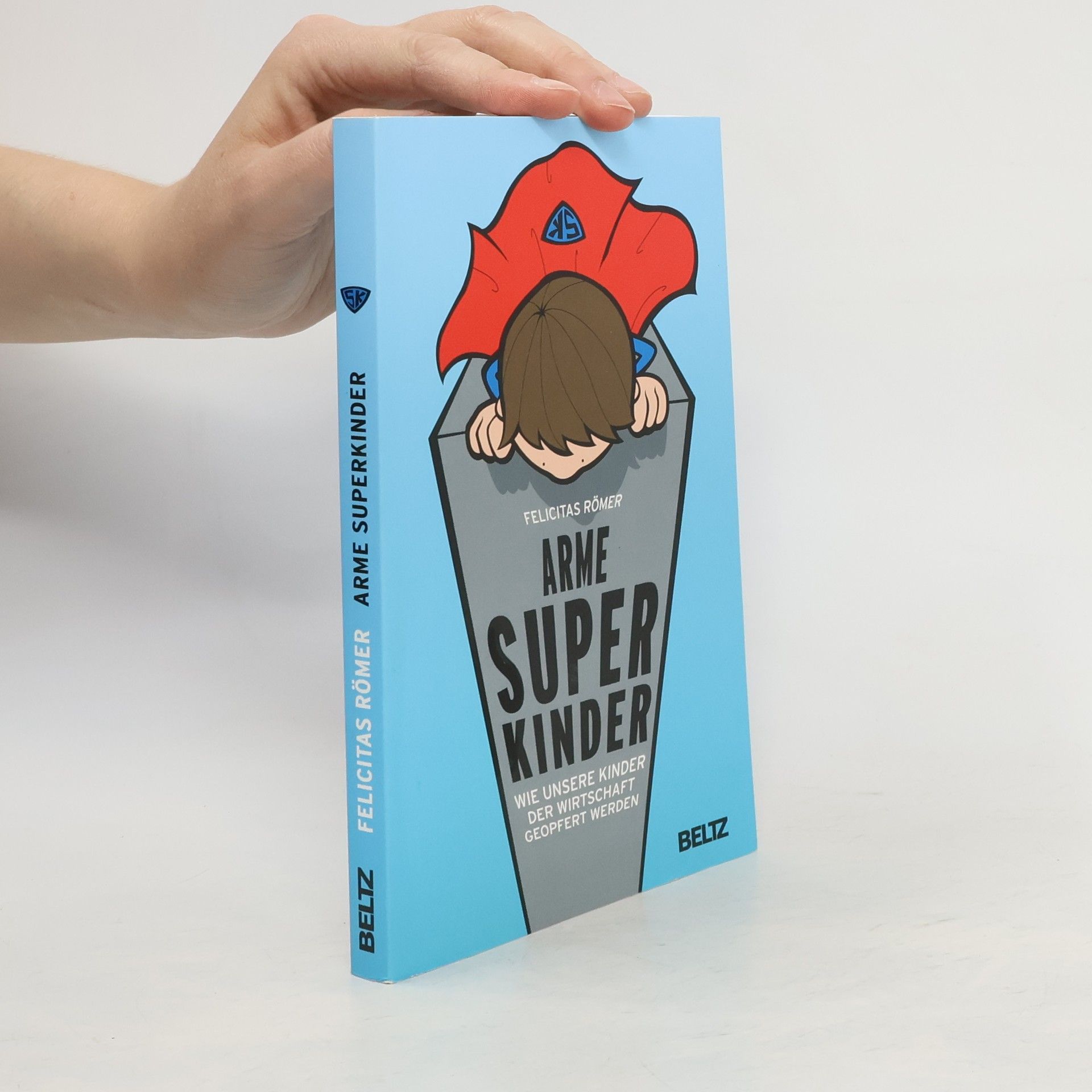 Felicitas Römer Arme Superkinder