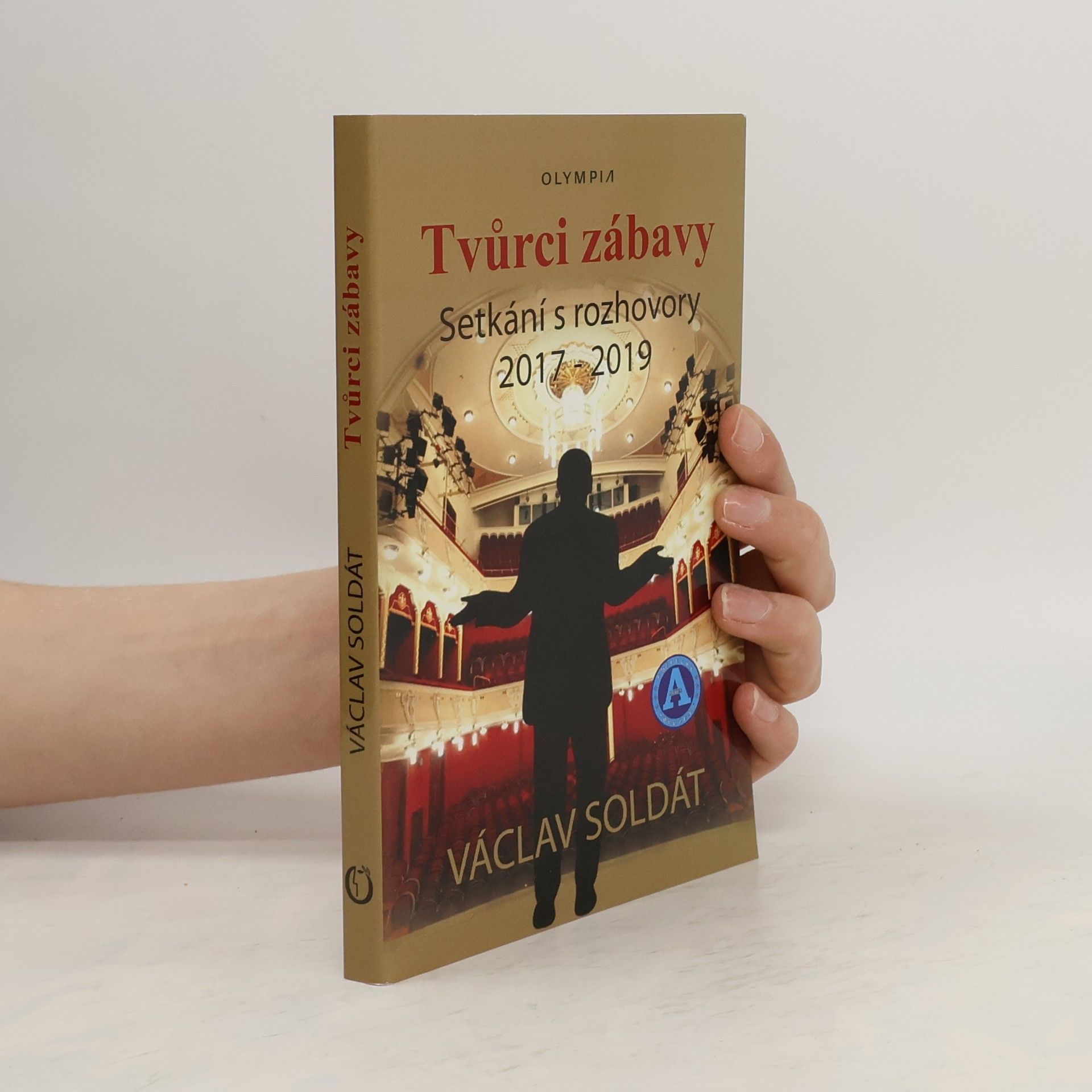 Václav Soldát Tvůrci zábavy : setkání s rozhovory 2017-2019