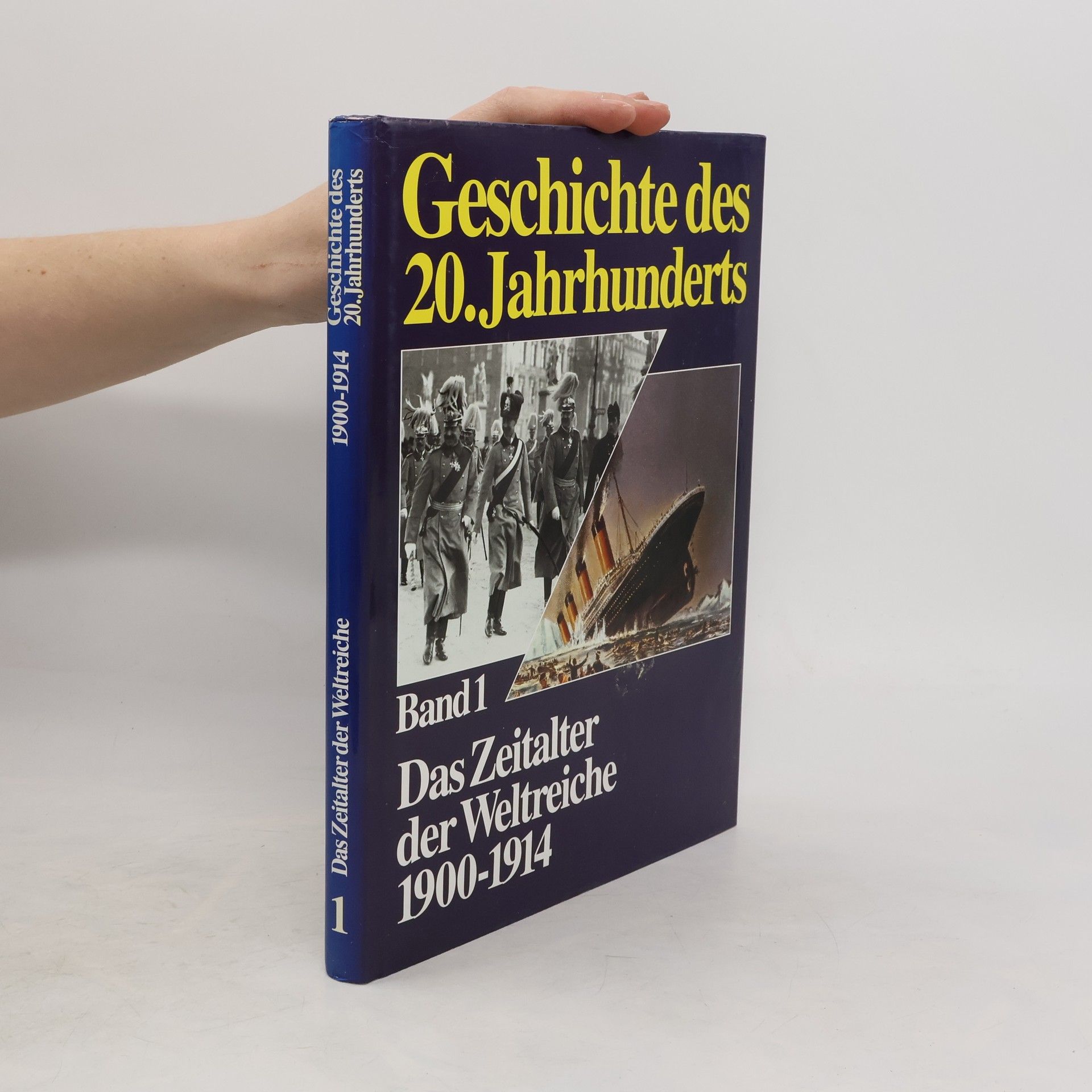Autorenkollektiv Geschichte des 20. Jahrhunderts. Band 1