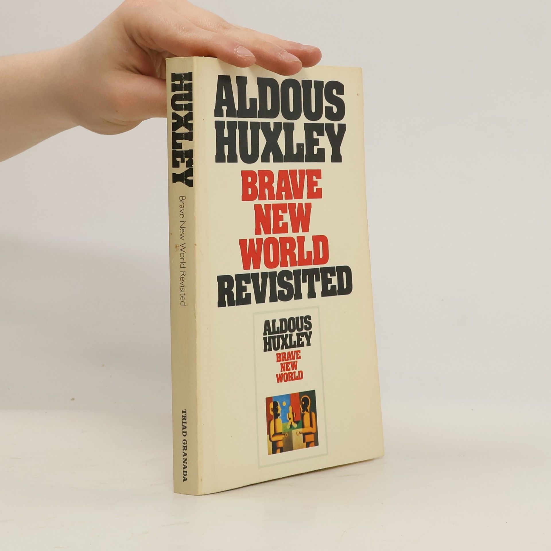 Aldous Huxley Brave new world revisited