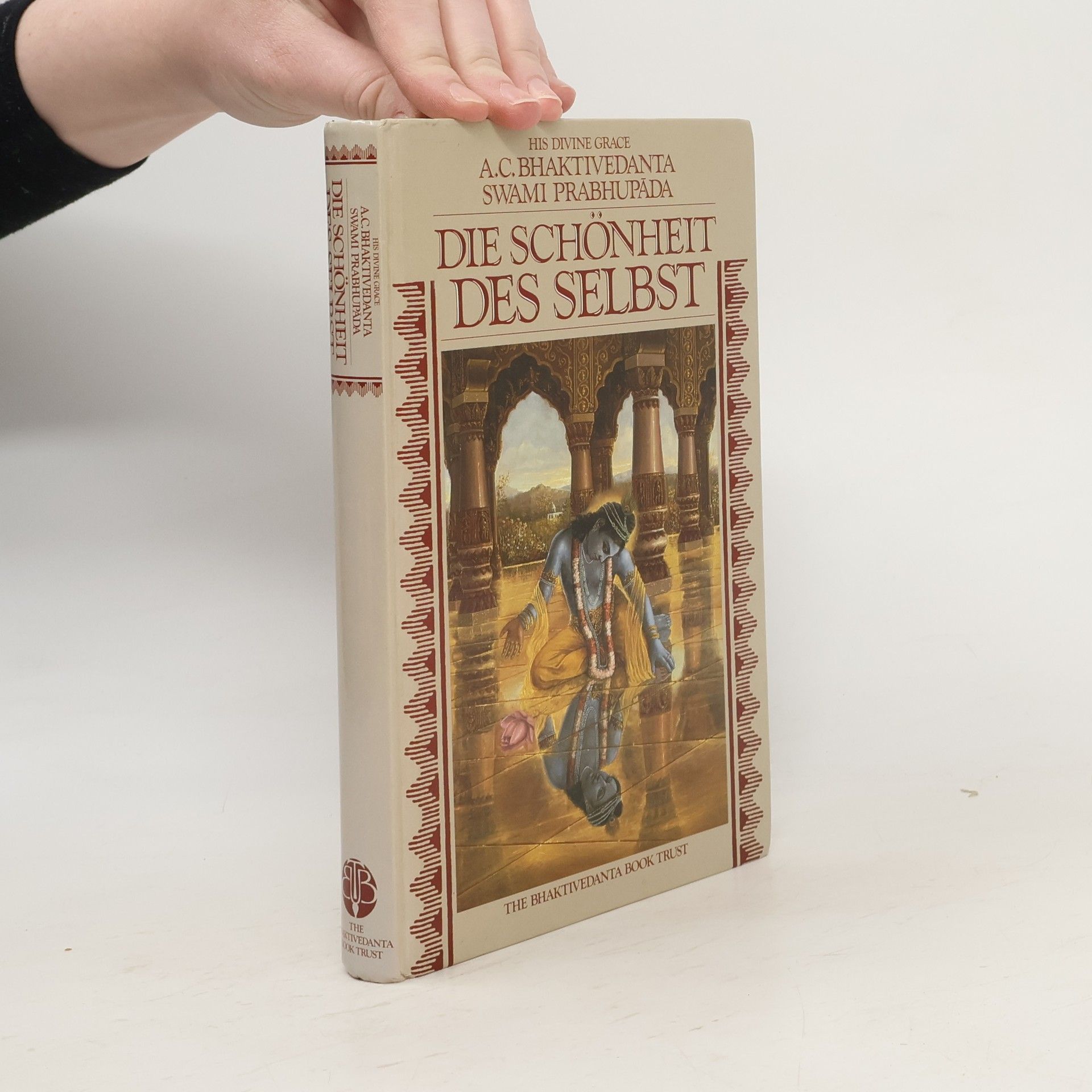A.C. Bhaktivedanta Swami Prabhupada Die Schönheit des Selbst