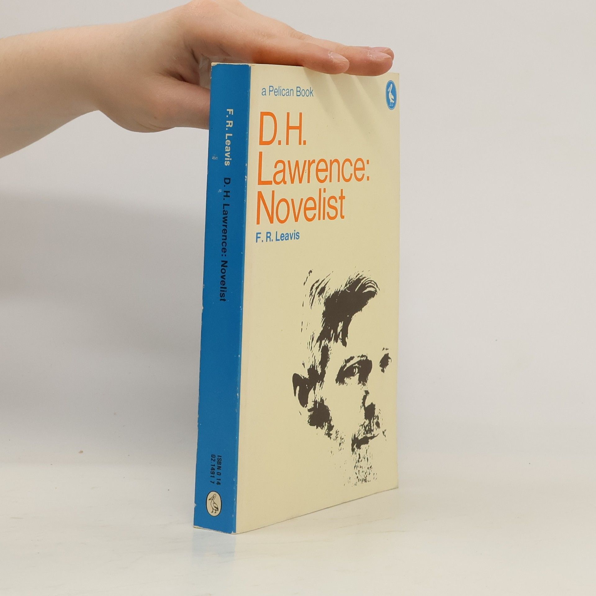 Frank Raymond Leavis D.H. Lawrence. Novelist