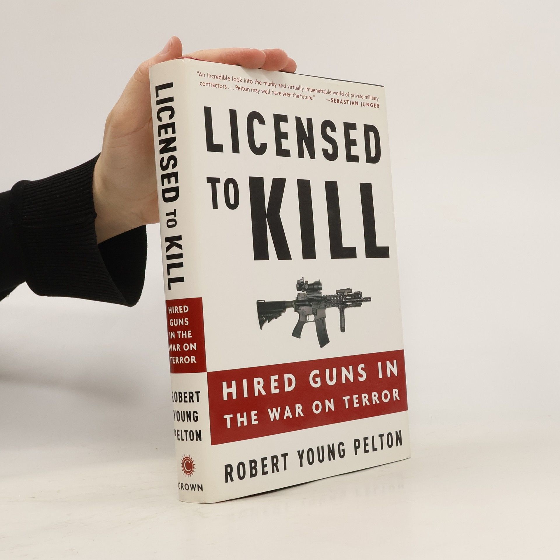 Robert Young Pelton Licensed to Kill