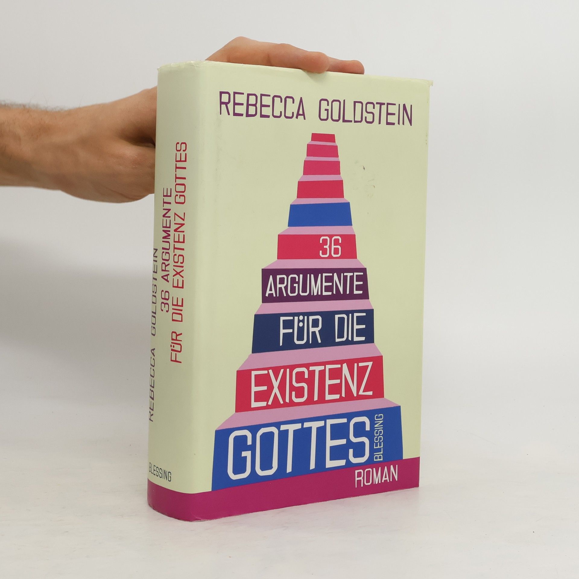 Rebecca Goldstein 36 Argumente für die Existenz Gottes