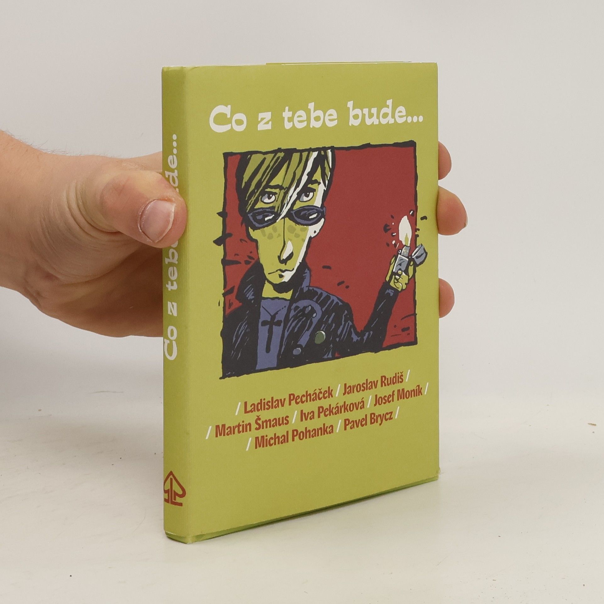 Various authors Co z tebe bude...