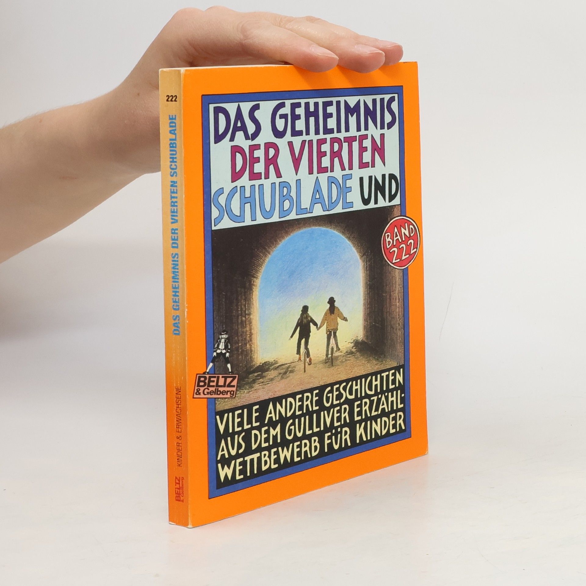 kolektiv Das Geheimnis der vierten Schublade und viele andere Geschichten aus dem Gulliver-Erzählwettbewerb für Kinder