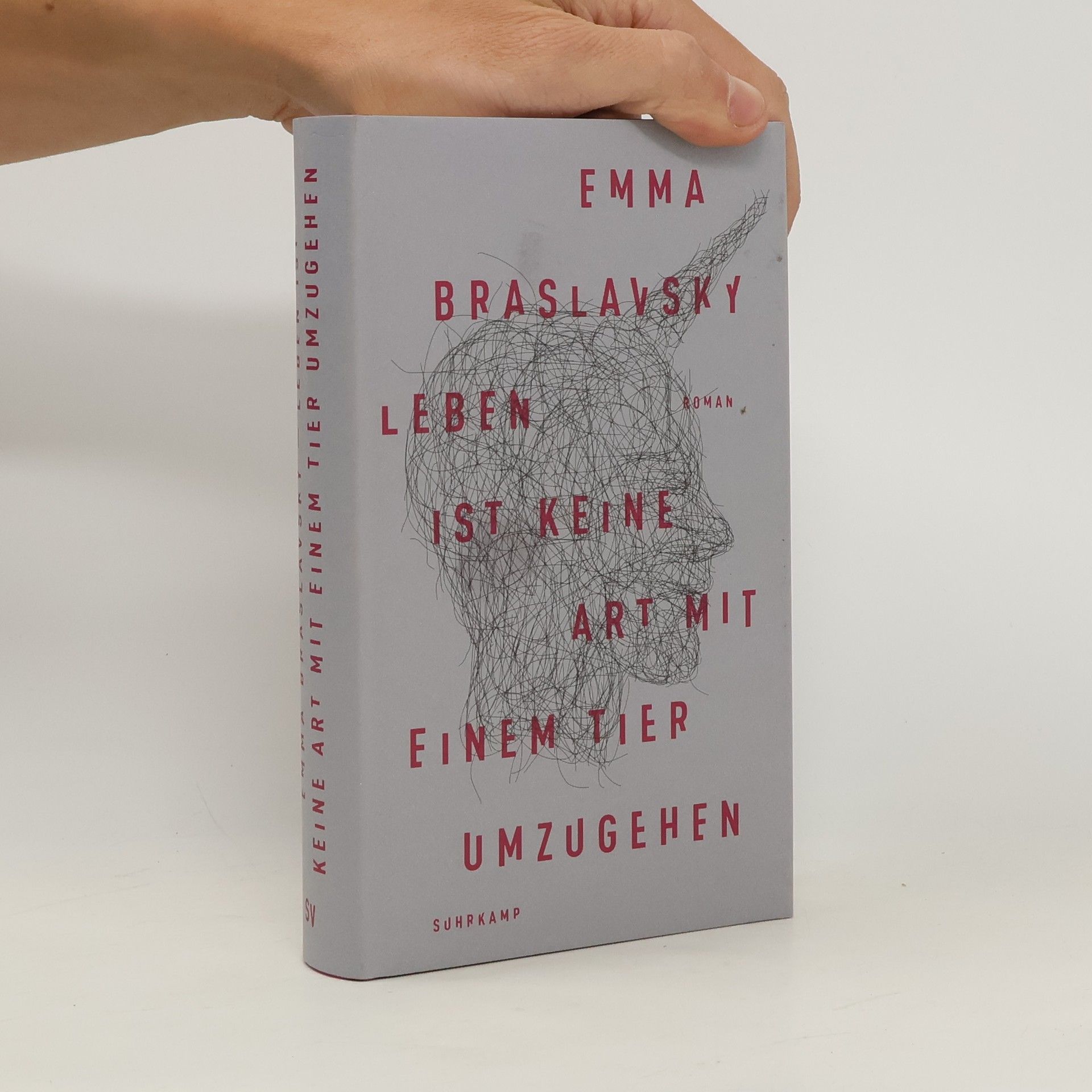 Emma Braslavsky Leben ist keine Art, mit einem Tier umzugehen