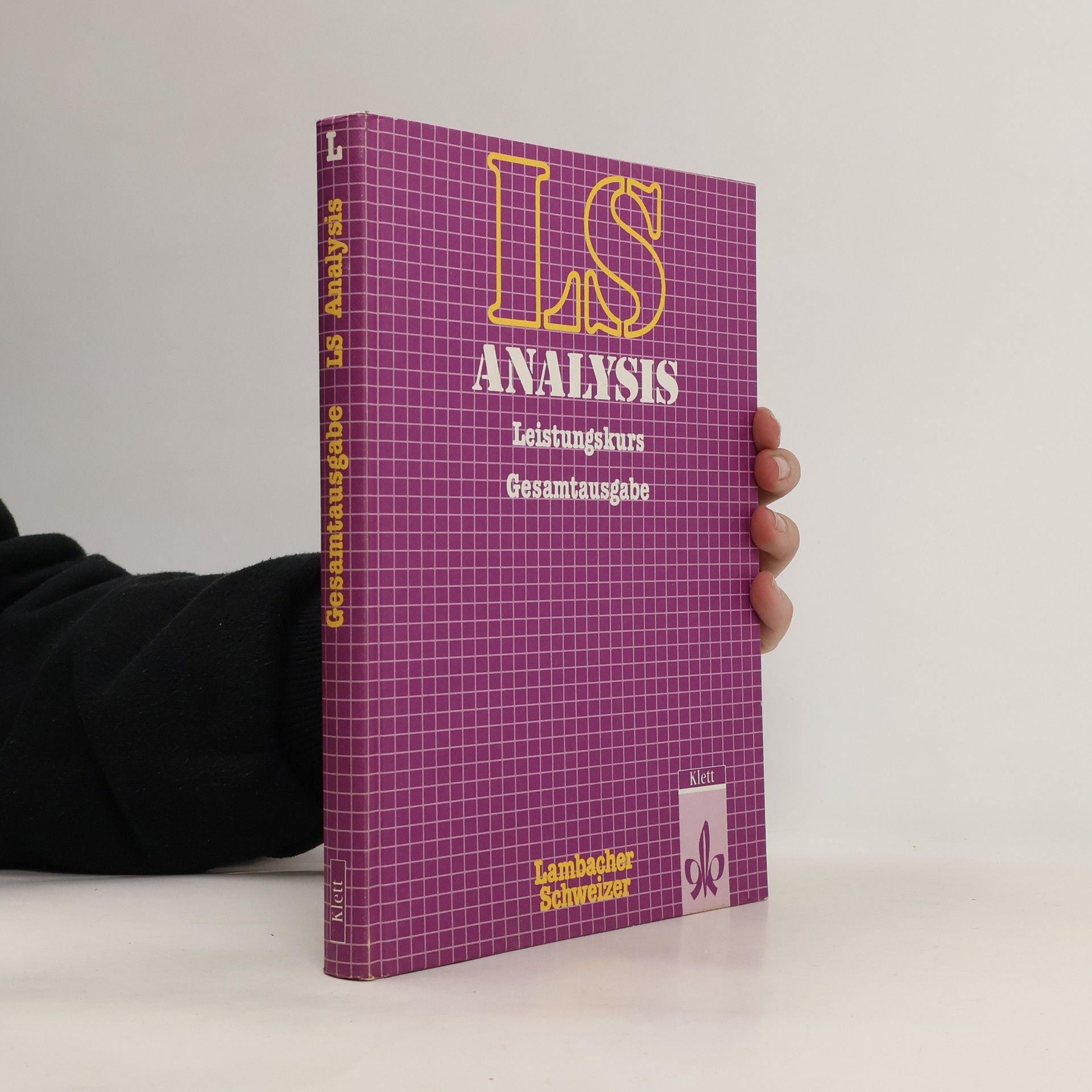 W. F. Schweizer Analysis Gesamtansgabe Leistungskurs