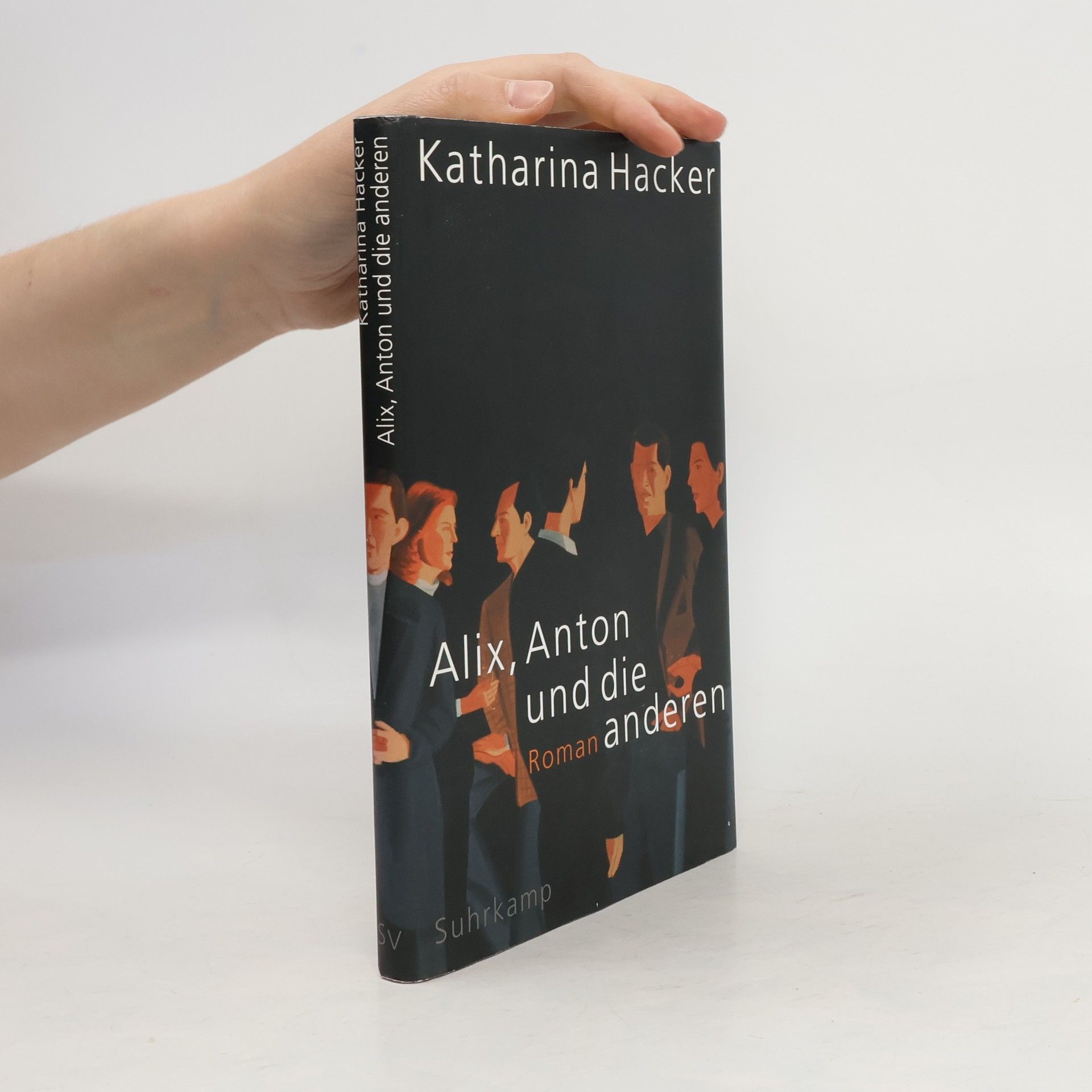 Katharina Hacker Alix, Anton und die anderen