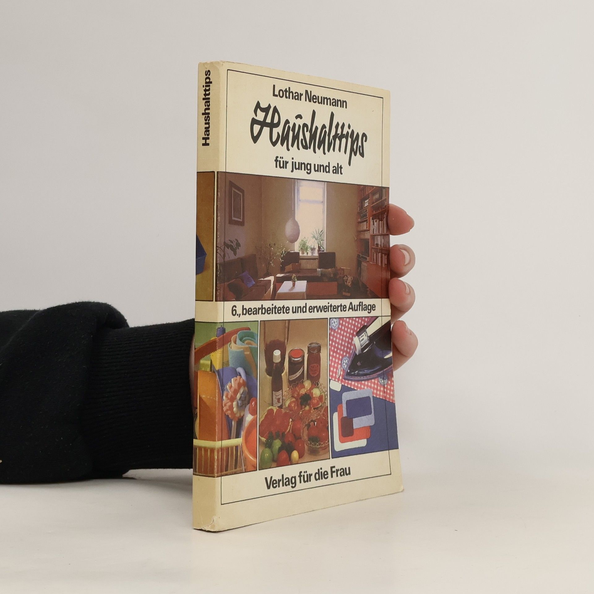 Lothar Neumann Haushaltstips für jung und alt