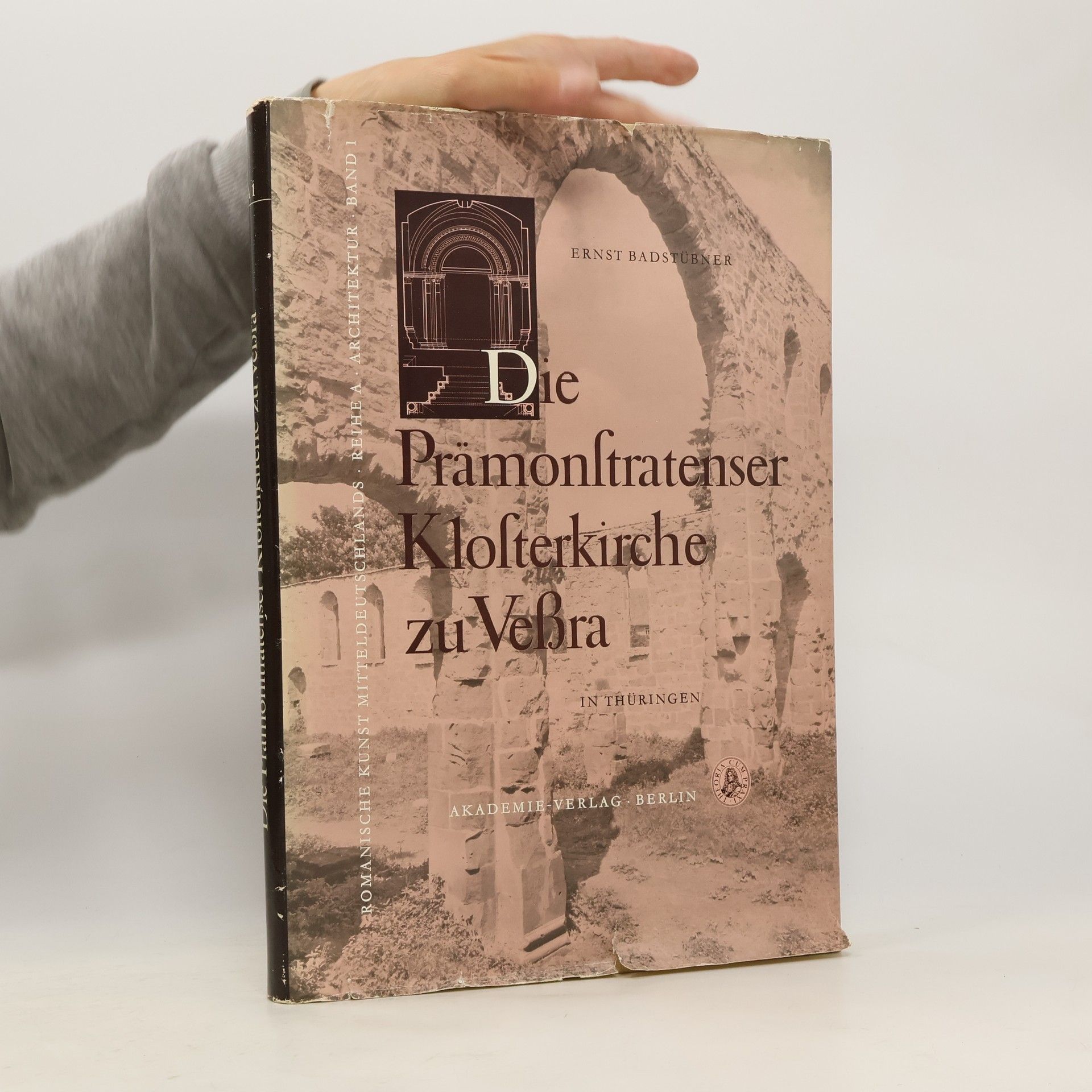 Ernst Badstübner Die Prämonstratenser-Klosterkirche zu Vessra in Thüringen