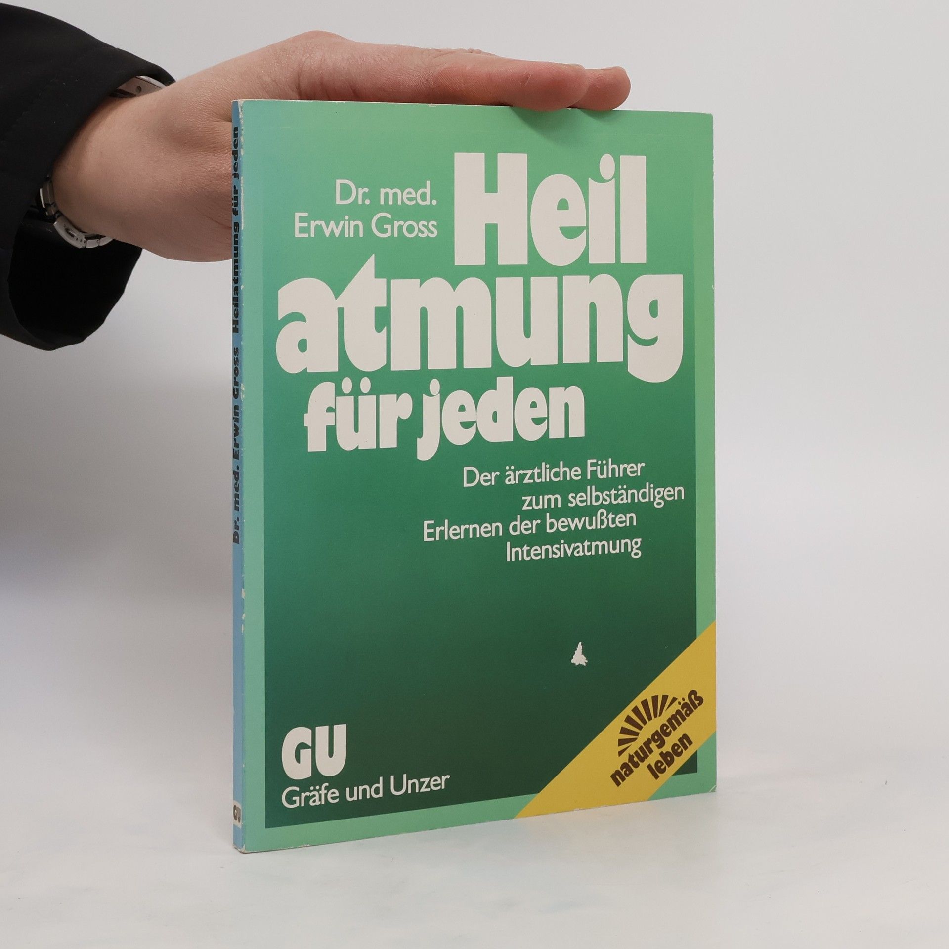 Erwin Gross Heilatmung für jeden