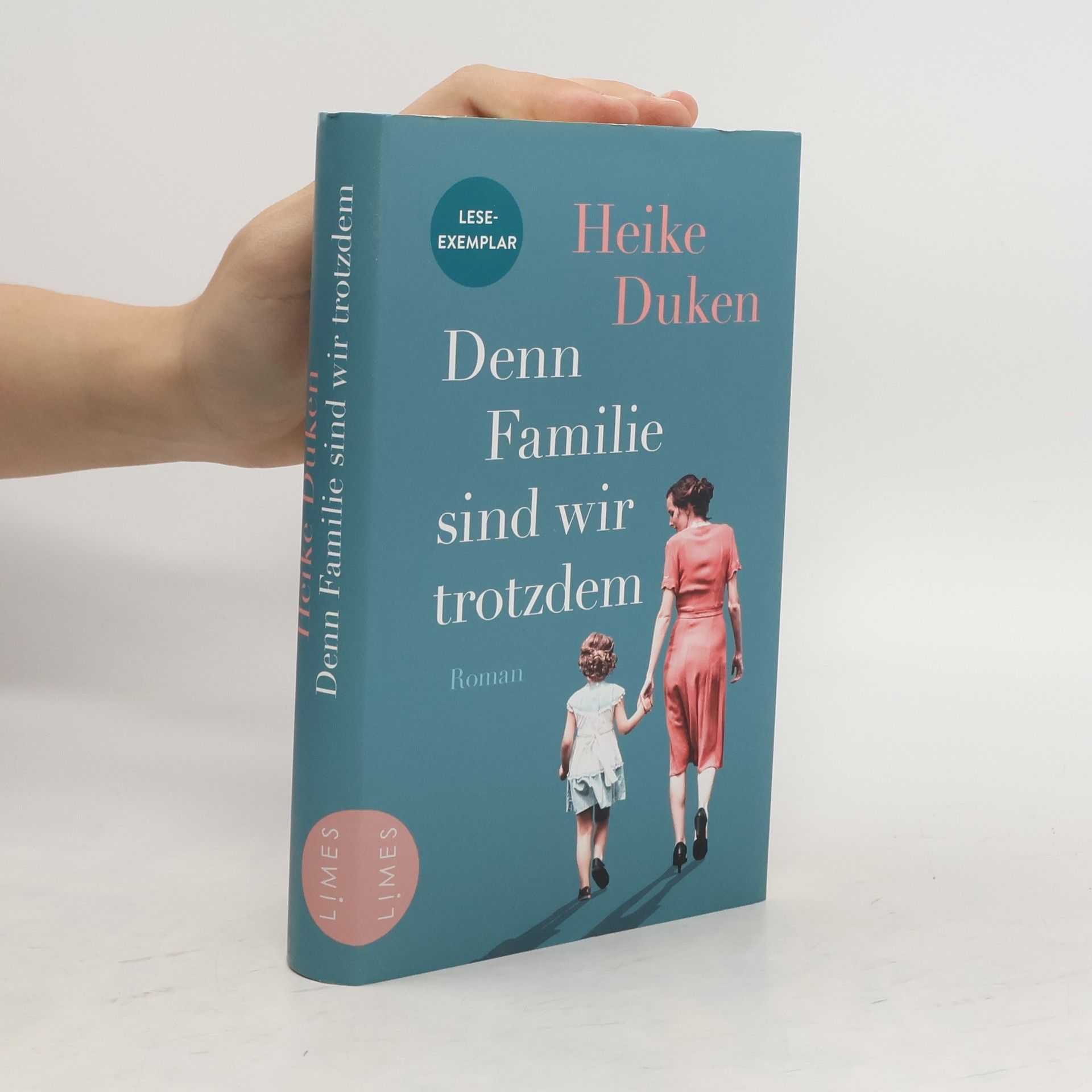 Heike Duken Denn Familie sind wir trotzdem
