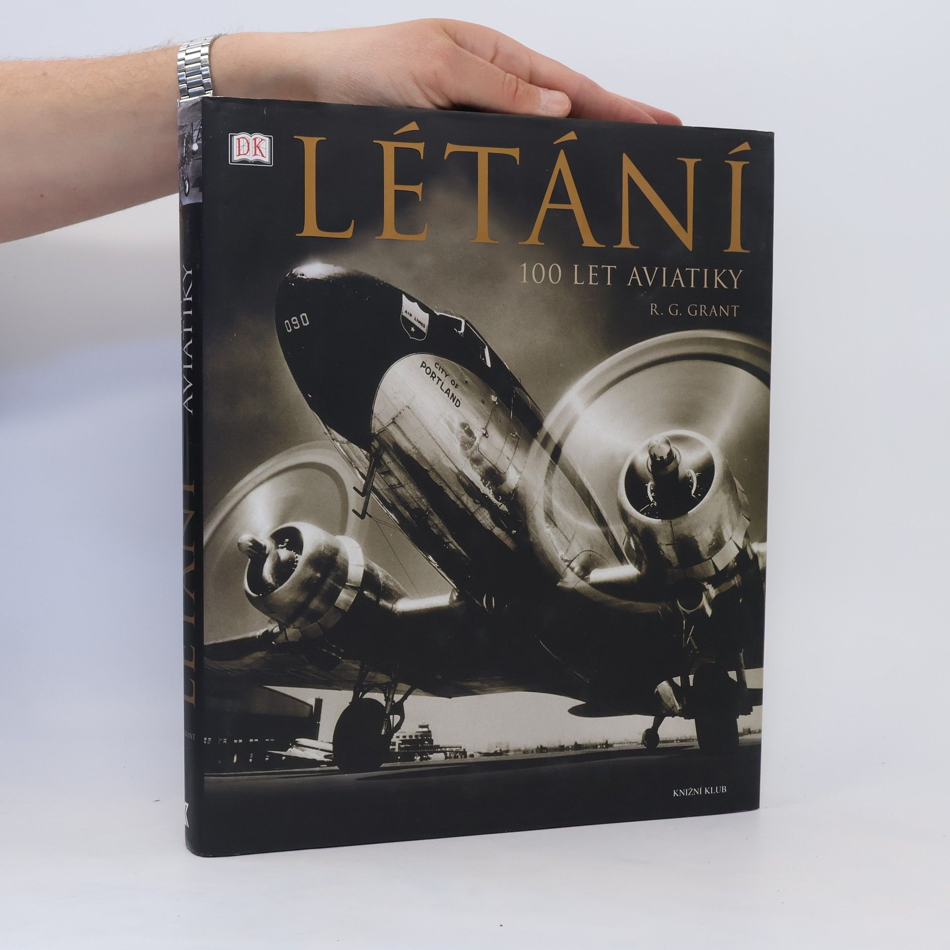 R. G. Grant Létání : 100 let aviatiky