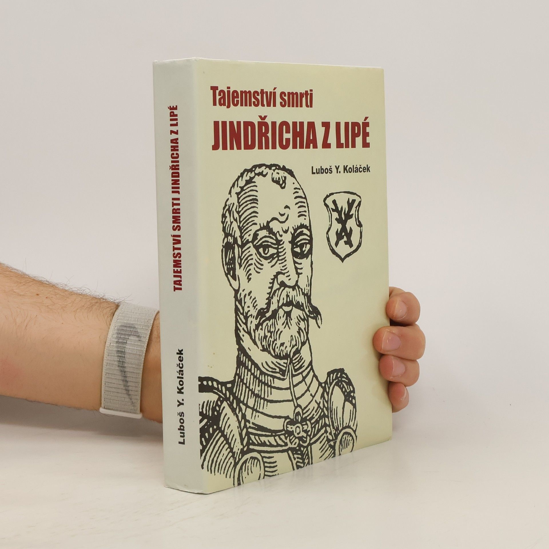 Luboš Y. Koláček Tajemství smrti Jindřicha z Lipé
