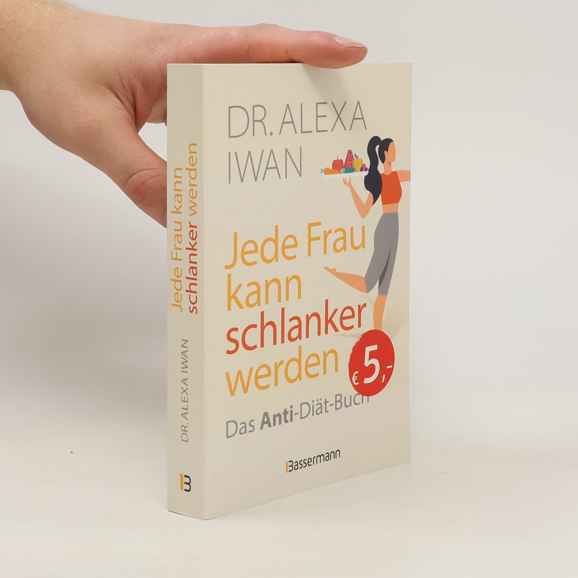 Alexa Iwan Jede Frau kann schlanker werden