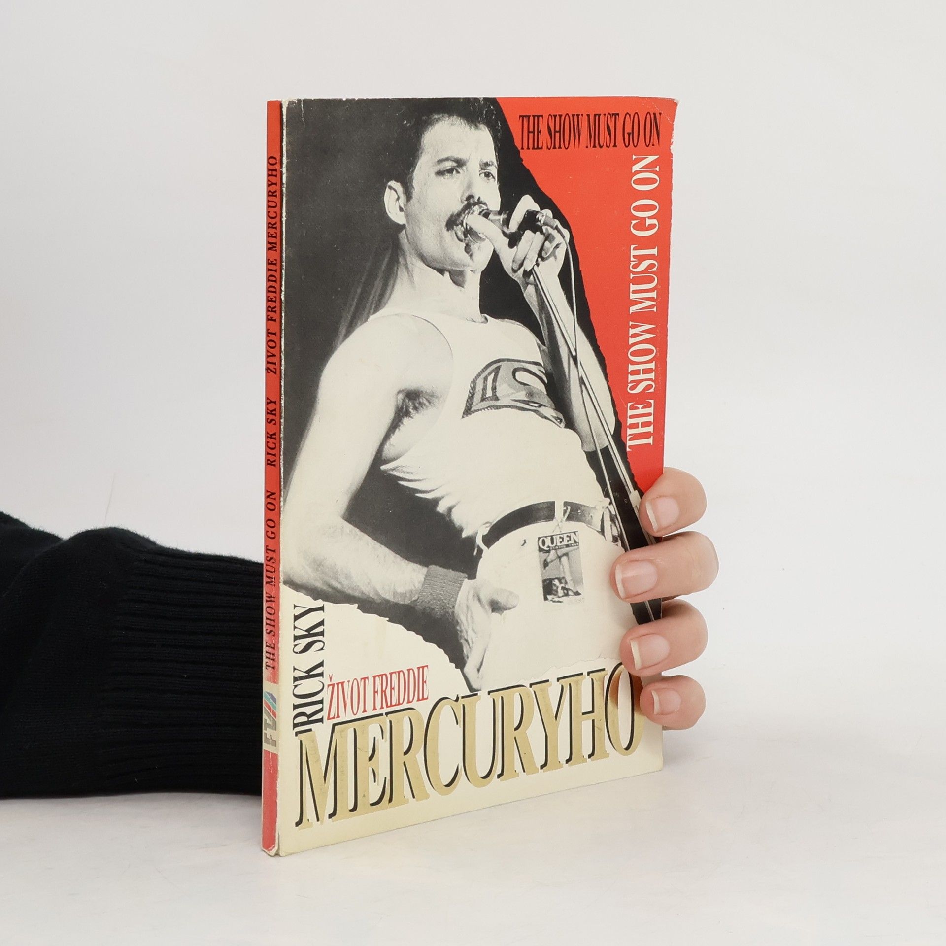 Rick Sky Život Freddie Mercuryho : The Show Must Go On