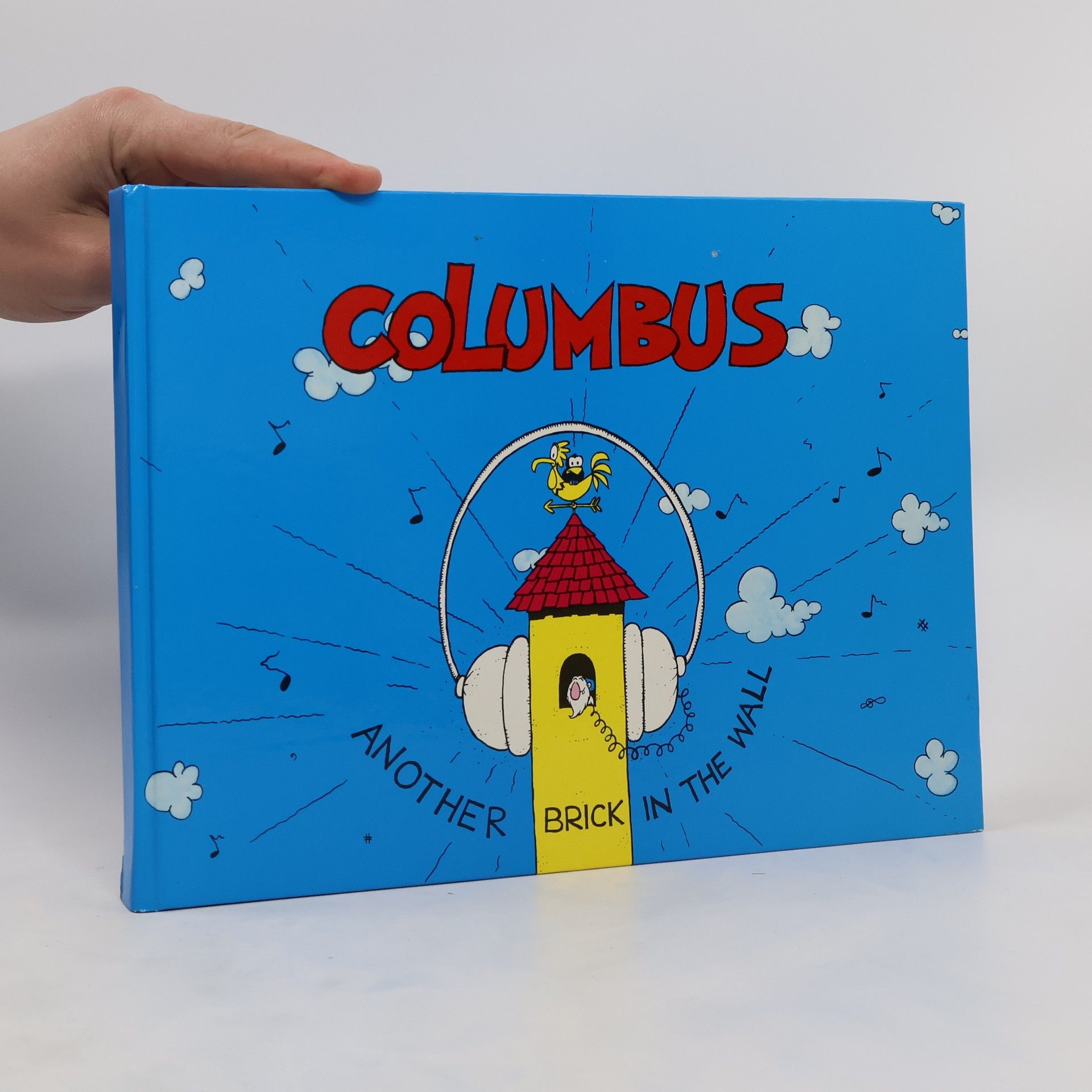Wolfgang Alber Columbus. Another Brick in the Wall
