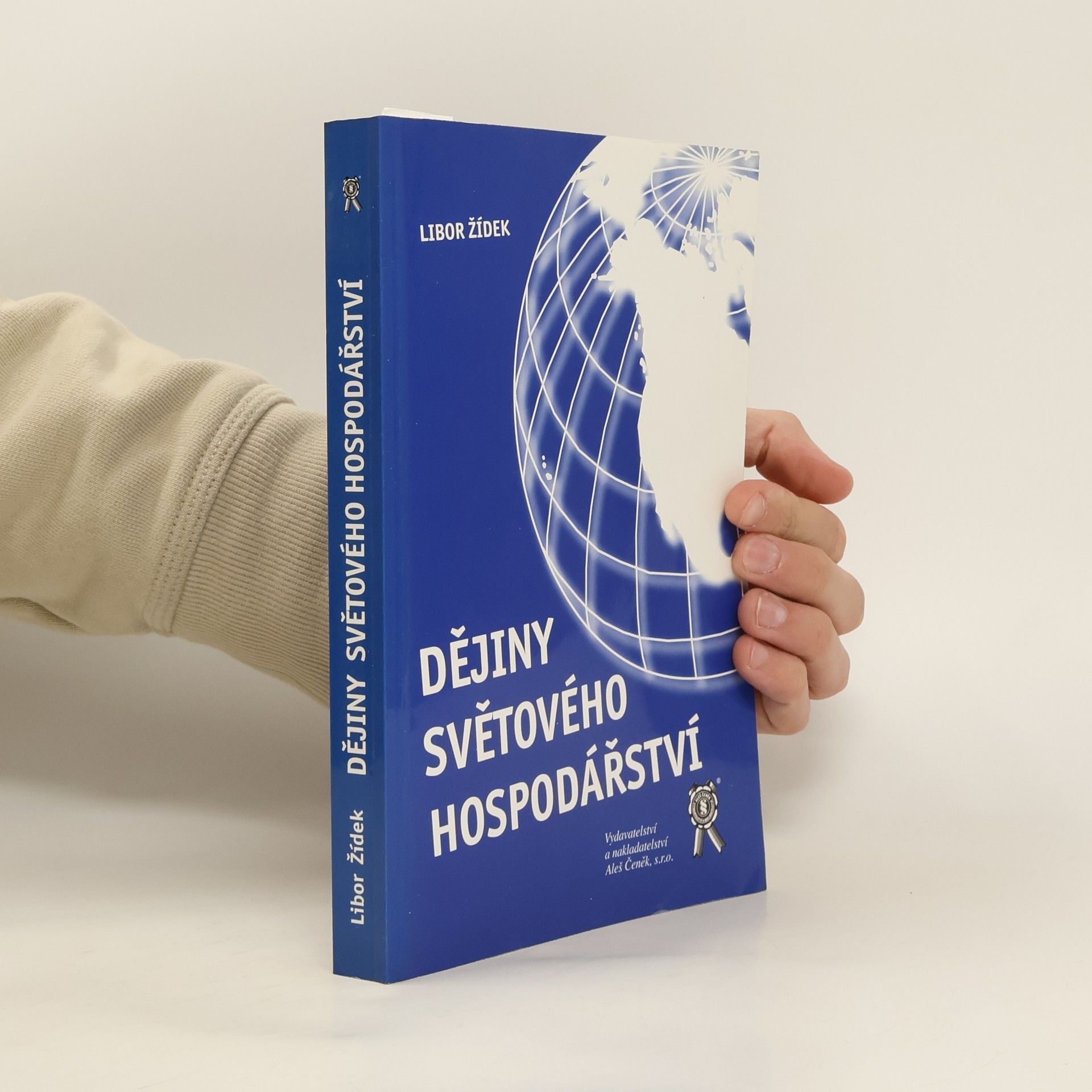 Libor Žídek Dějiny světového hospodářství