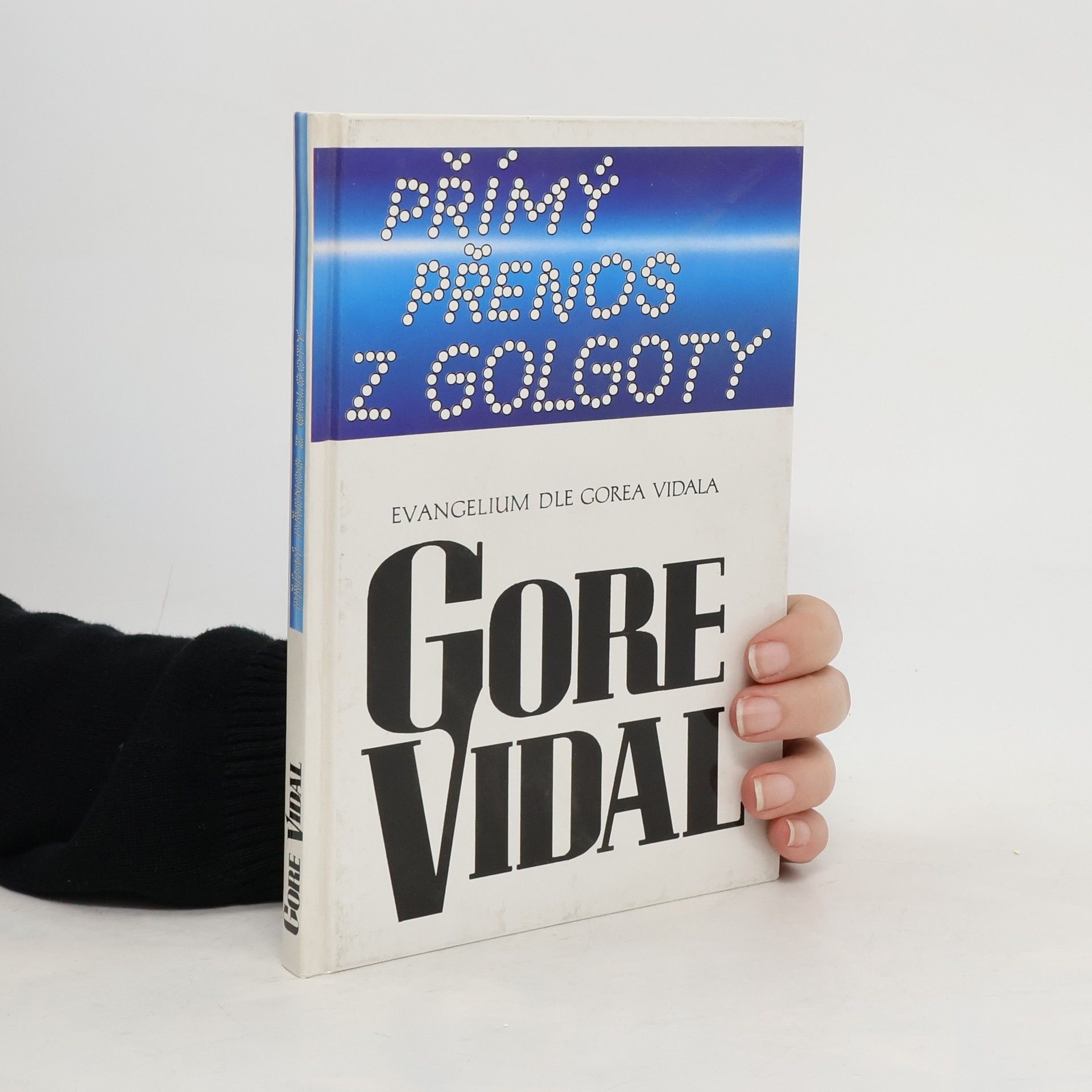 Gore Vidal Přímý přenos z Golgoty