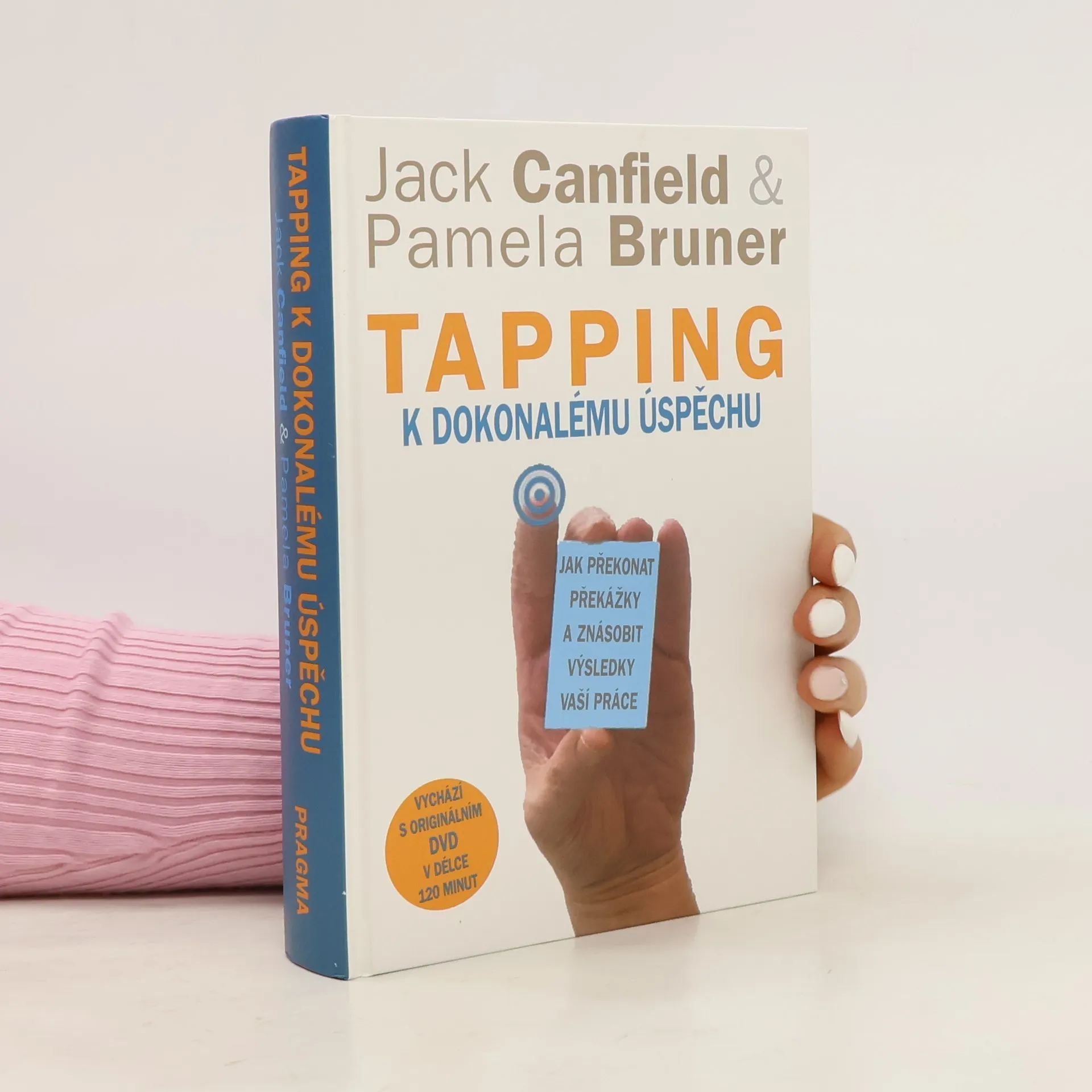 Tapping k dokonalému úspěchu: Jak překonat překážky a znásobit výsledky vaší práce | Kniha | pevná | Jack Canfield | CS