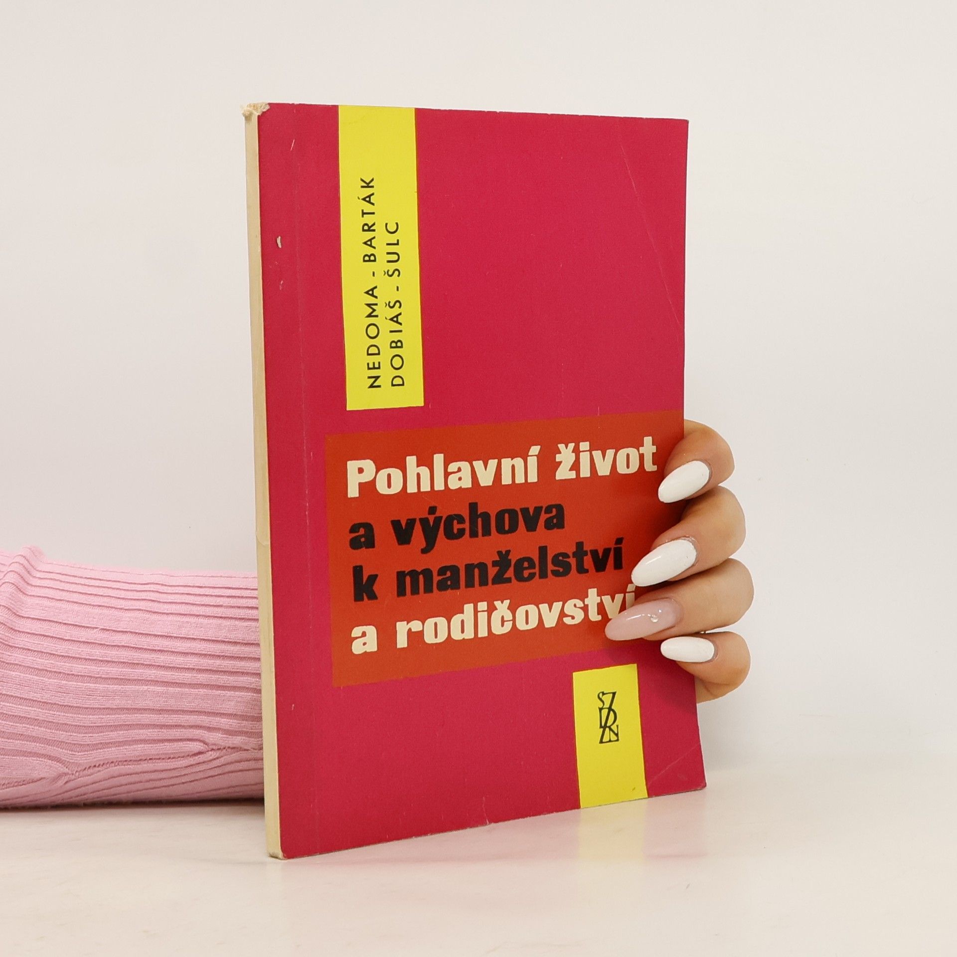K. Nedoma Pohlavní život a výchova k manželství a rodičovství