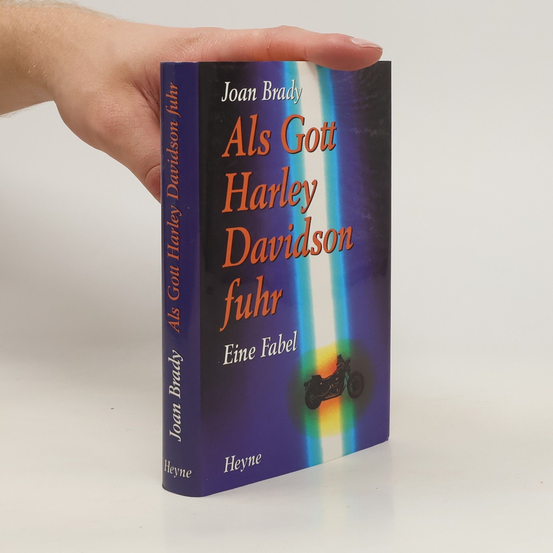 Joan Brady Als Gott Harley Davidson fuhr. Eine Fabel.