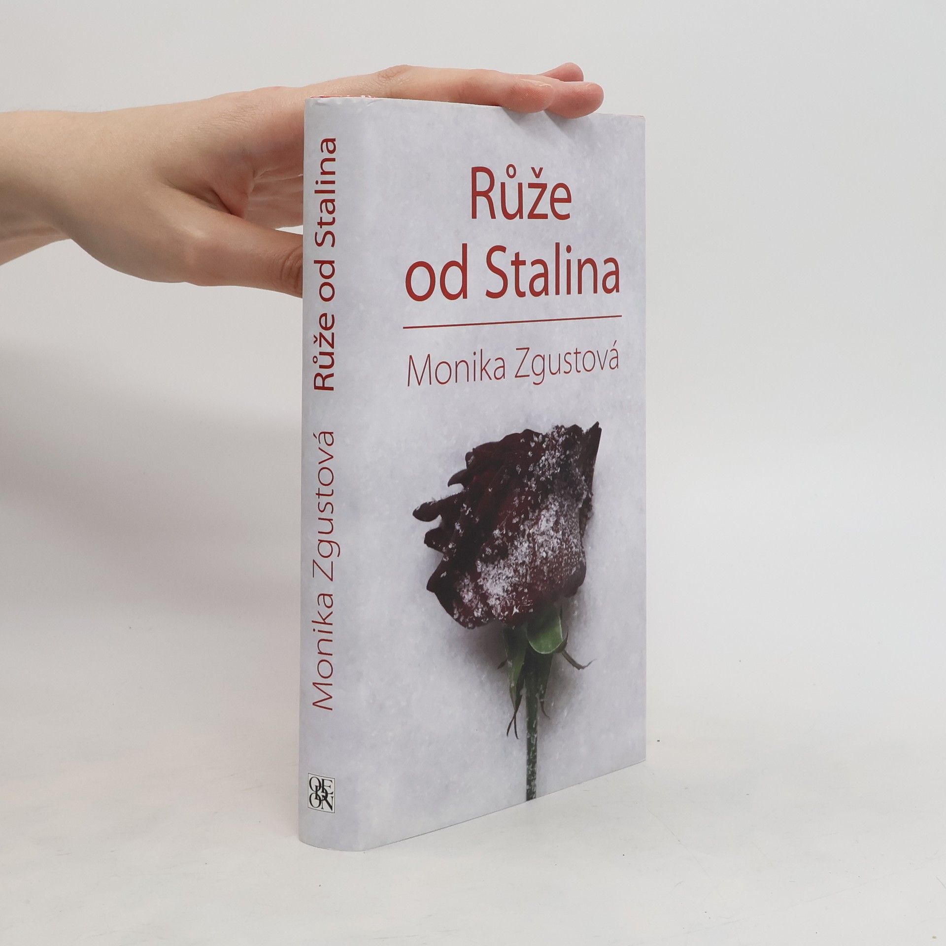 Monika Zgustová Růže od Stalina