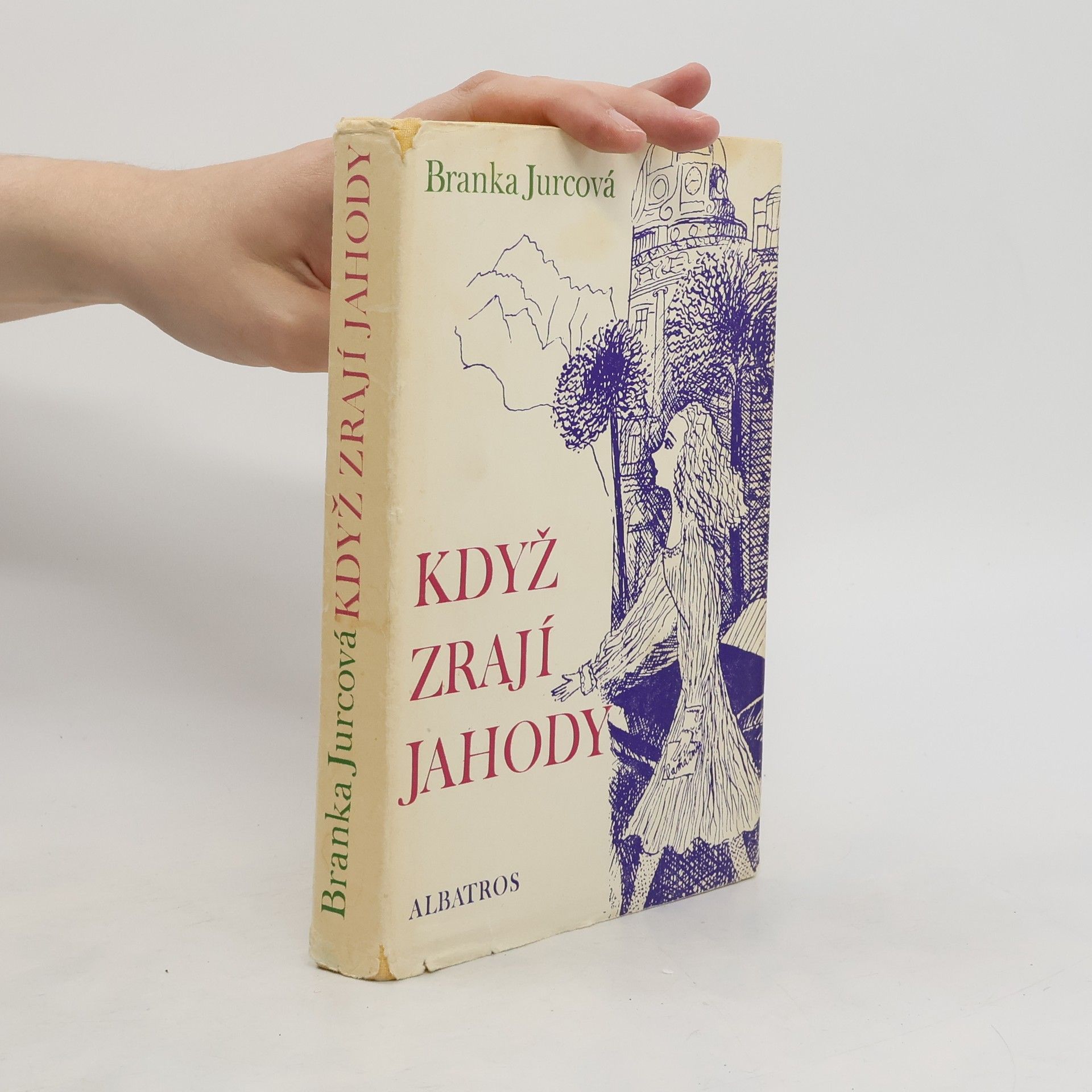 Branka Jurcova Když zrají jahody