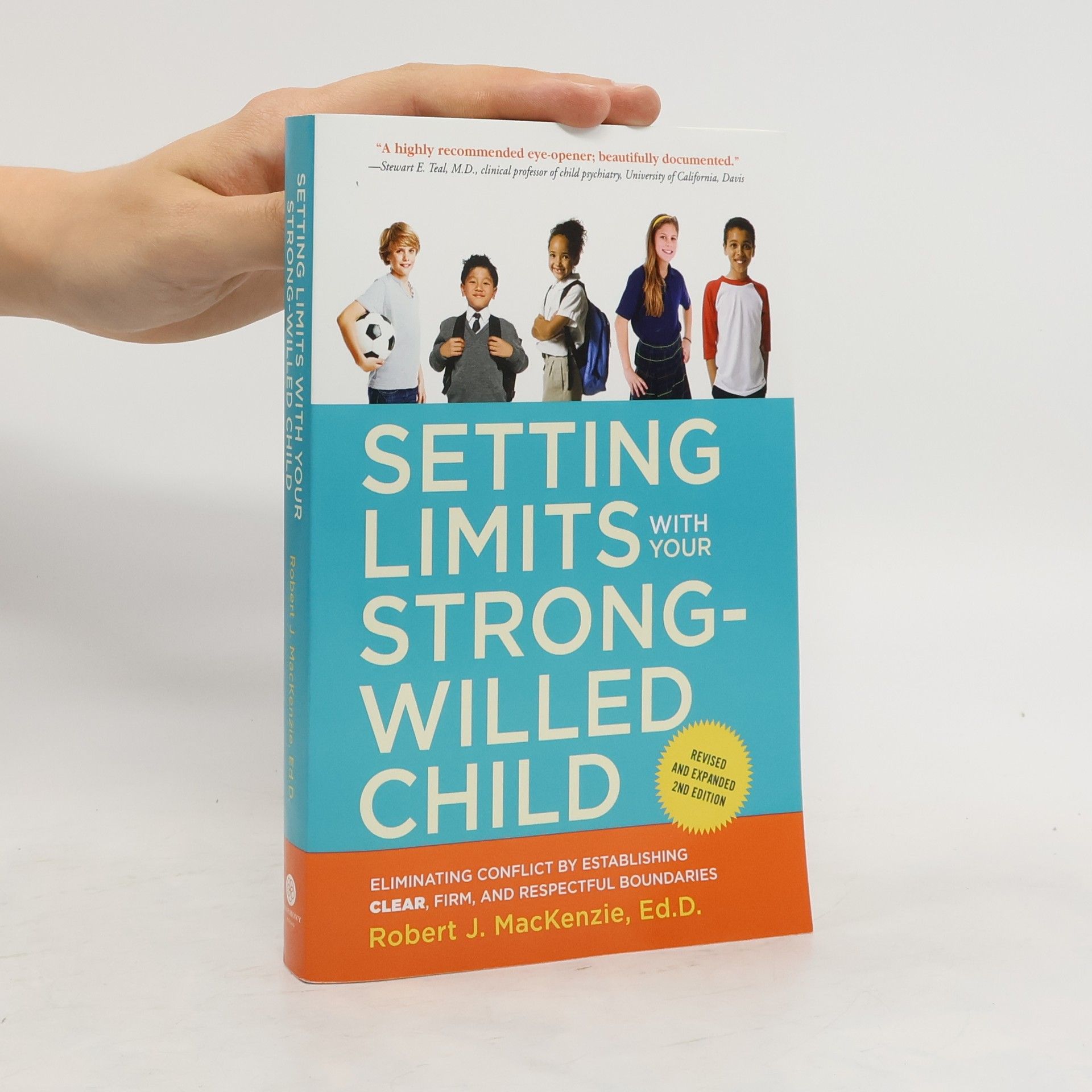 Robert J. Mac Kenzie Setting Limits with Your Strong-Willed Child