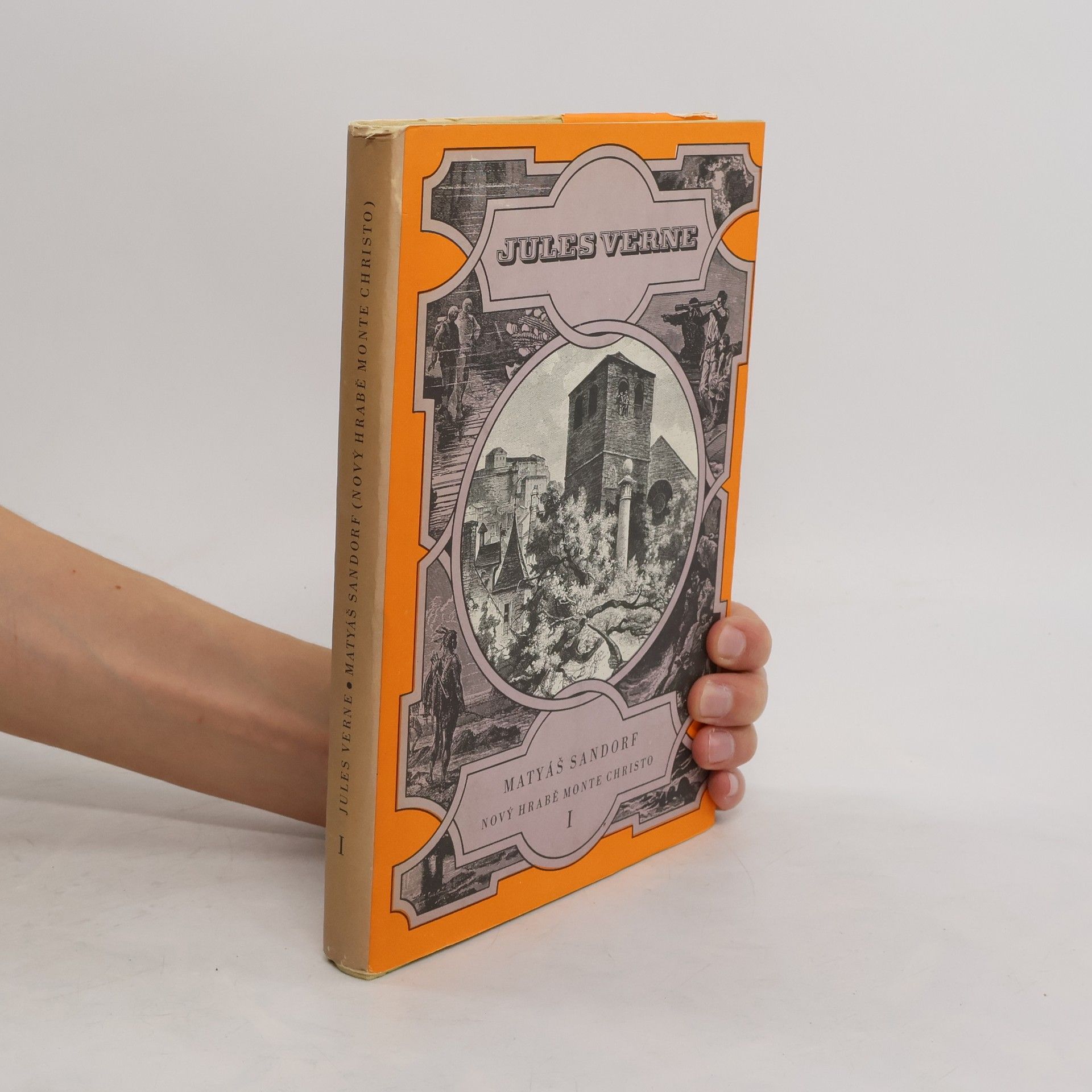 Jules Verne Matyáš Sandorf. Nový hrabě Monte Christo I.