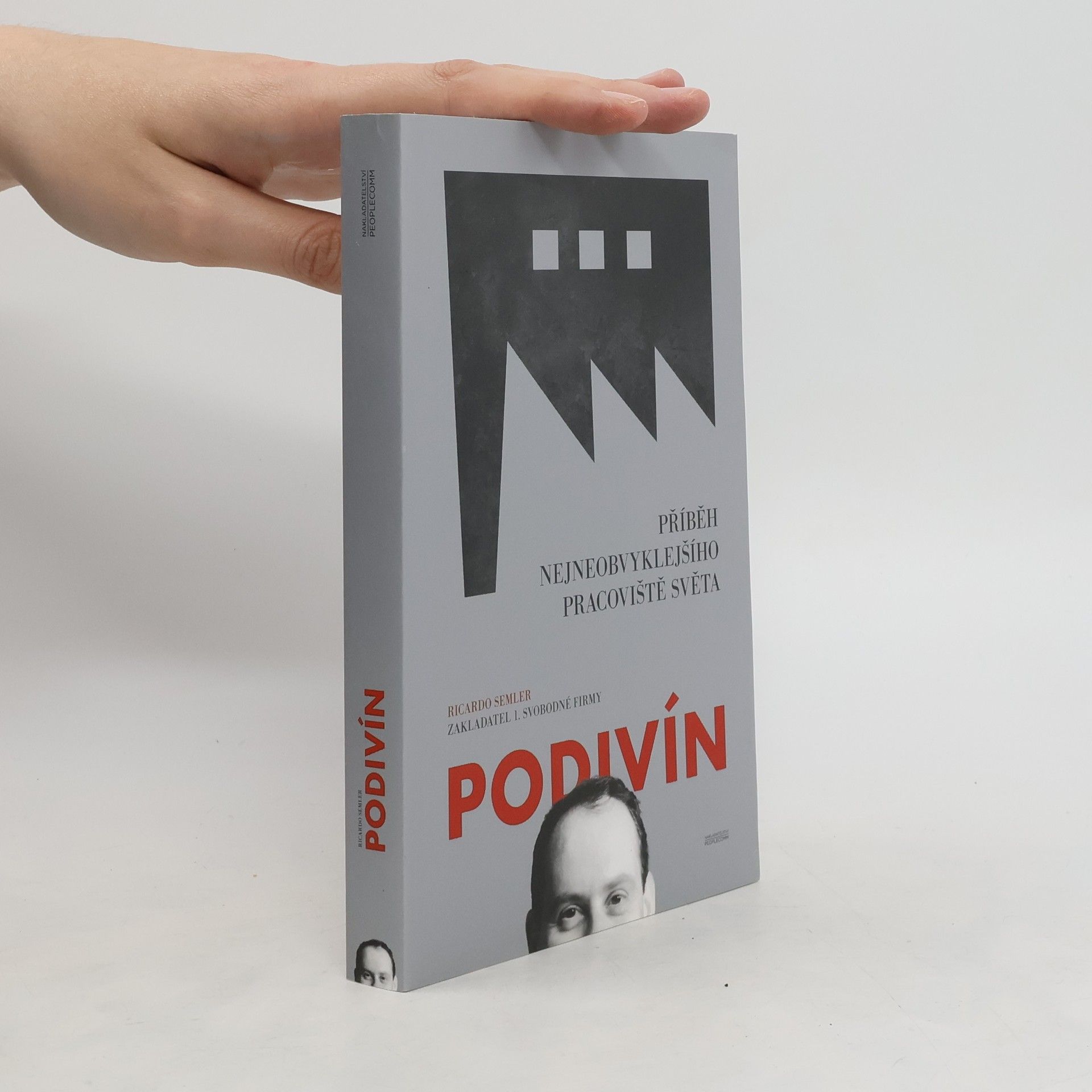 Ricardo Semler Podivín: Příběh nejneobvyklejšího pracoviště světa