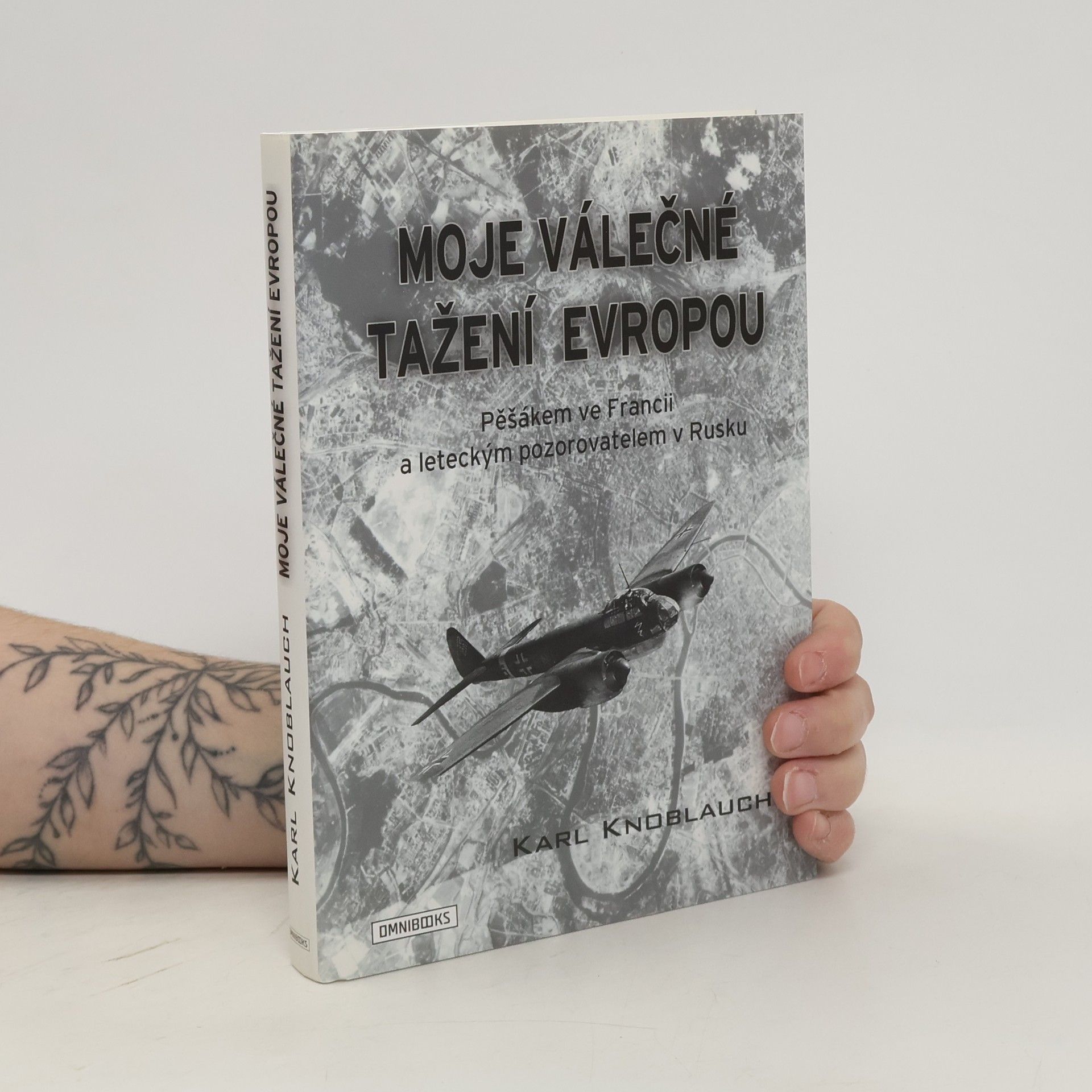 Karl Knoblauch Moje válečné tažení Evropou