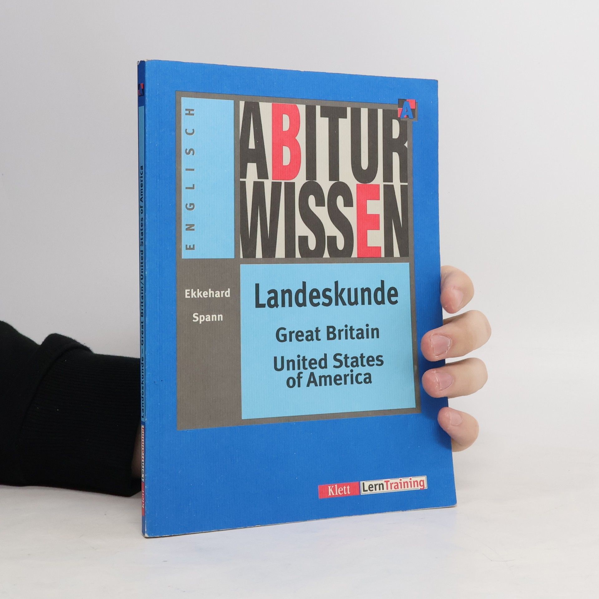 Ekkehard Spann Abiturwissen Landeskunde Great Britain, United States of America