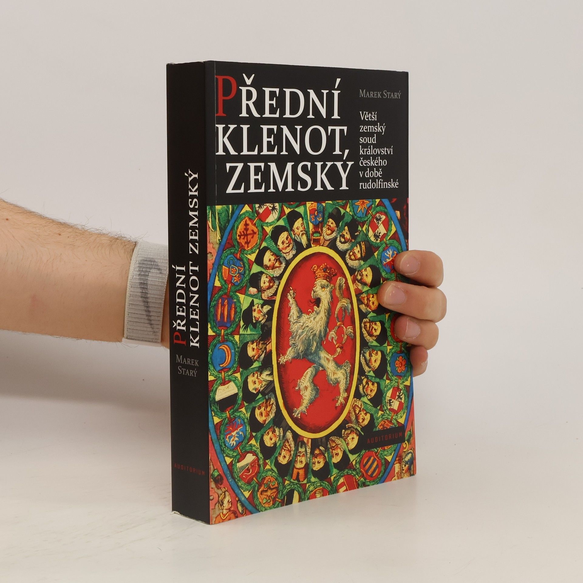 Marek Starý Přední klenot zemský : větší zemský soud Království českého v době rudolfínské