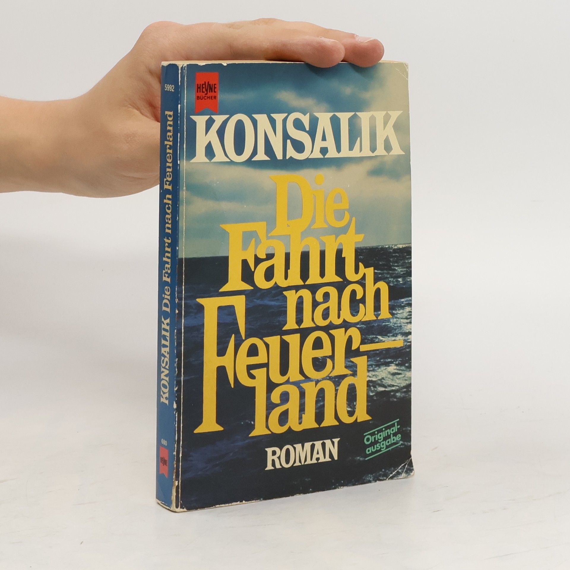 Heinz G. Konsalik Die Fahrt nach Feuerland