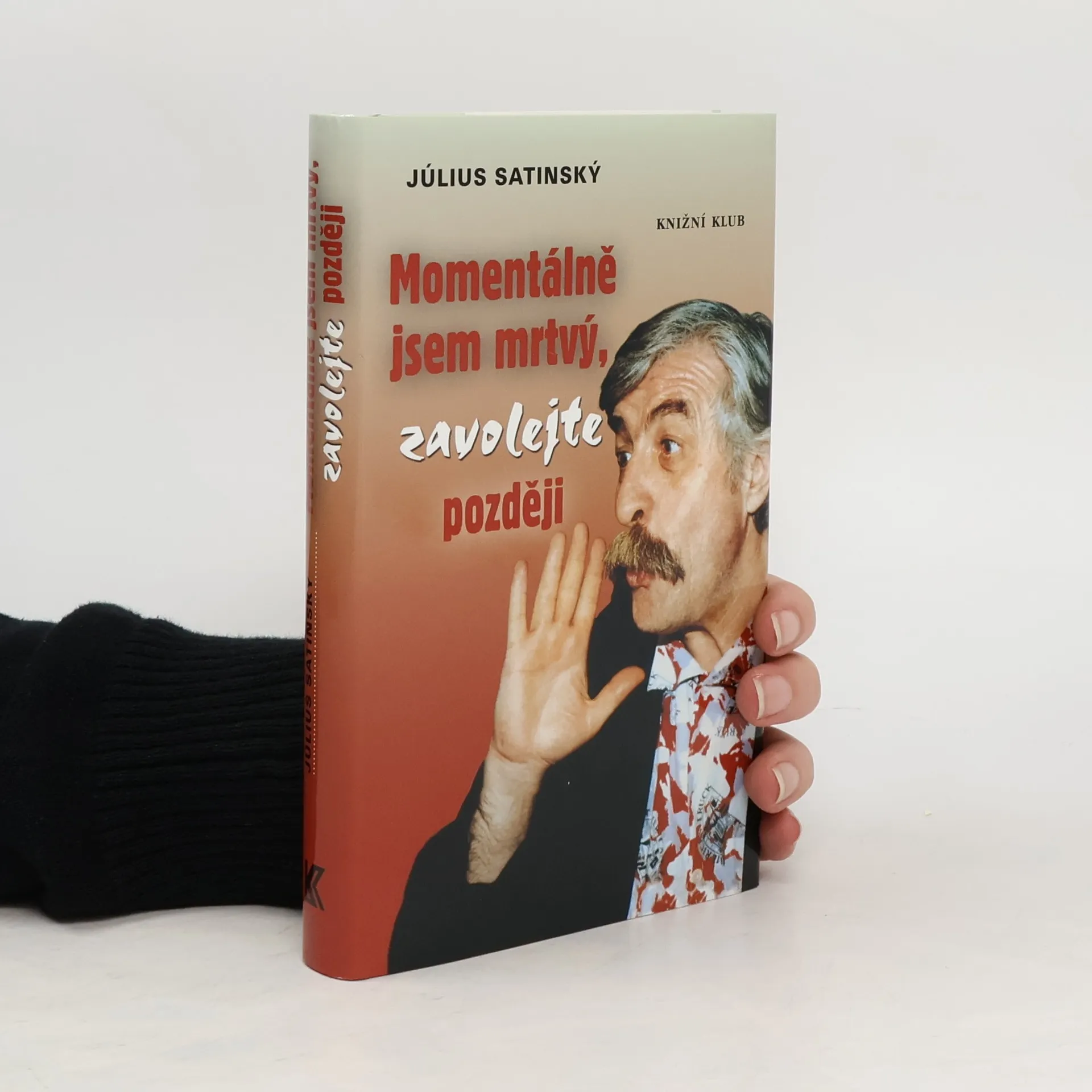 Momentálně jsem mrtvý, zavolejte později | Kniha | Július Satinský | CS