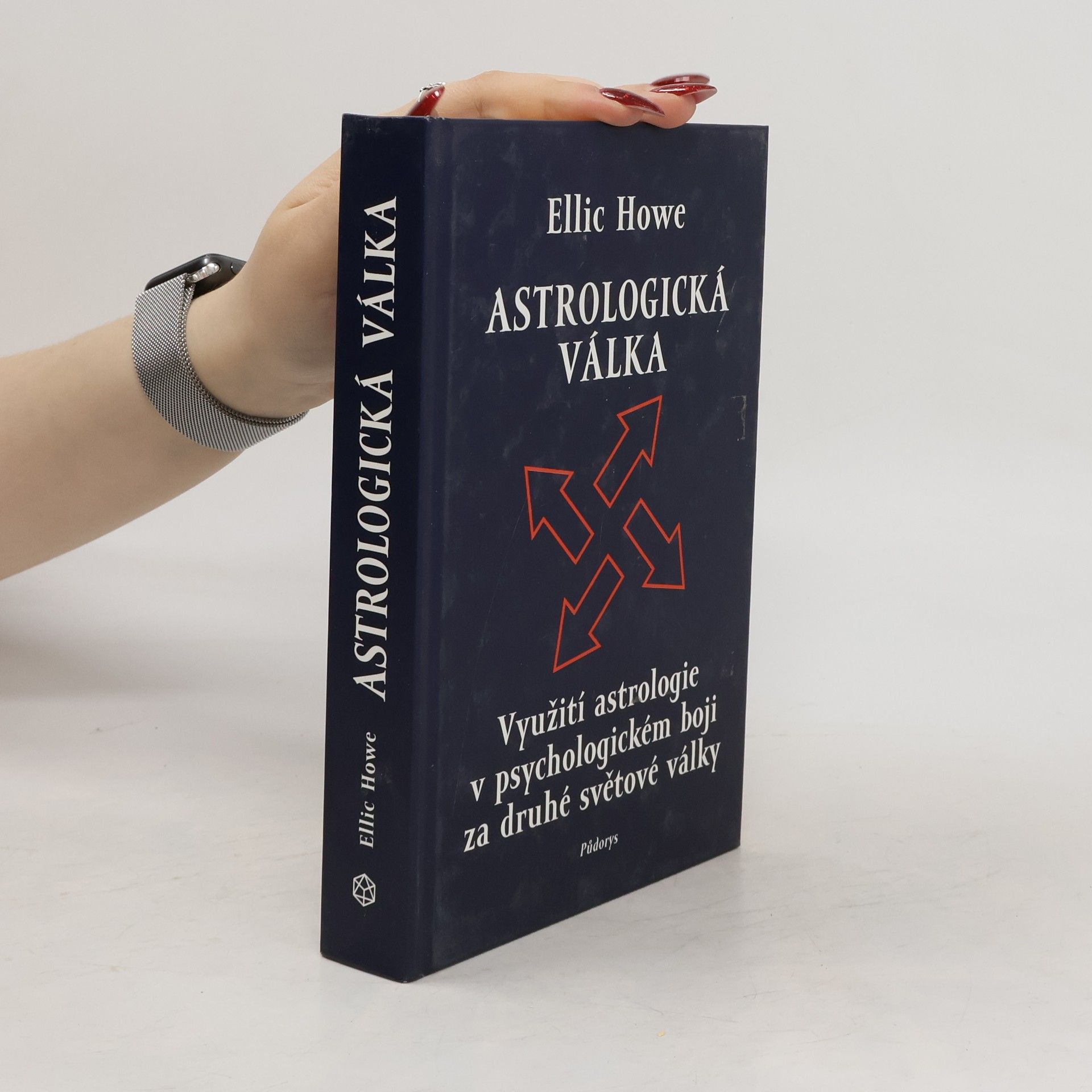 Ellic Howe Astrologická válka. Využití astrologie v psychologickém boji za druhé světové války