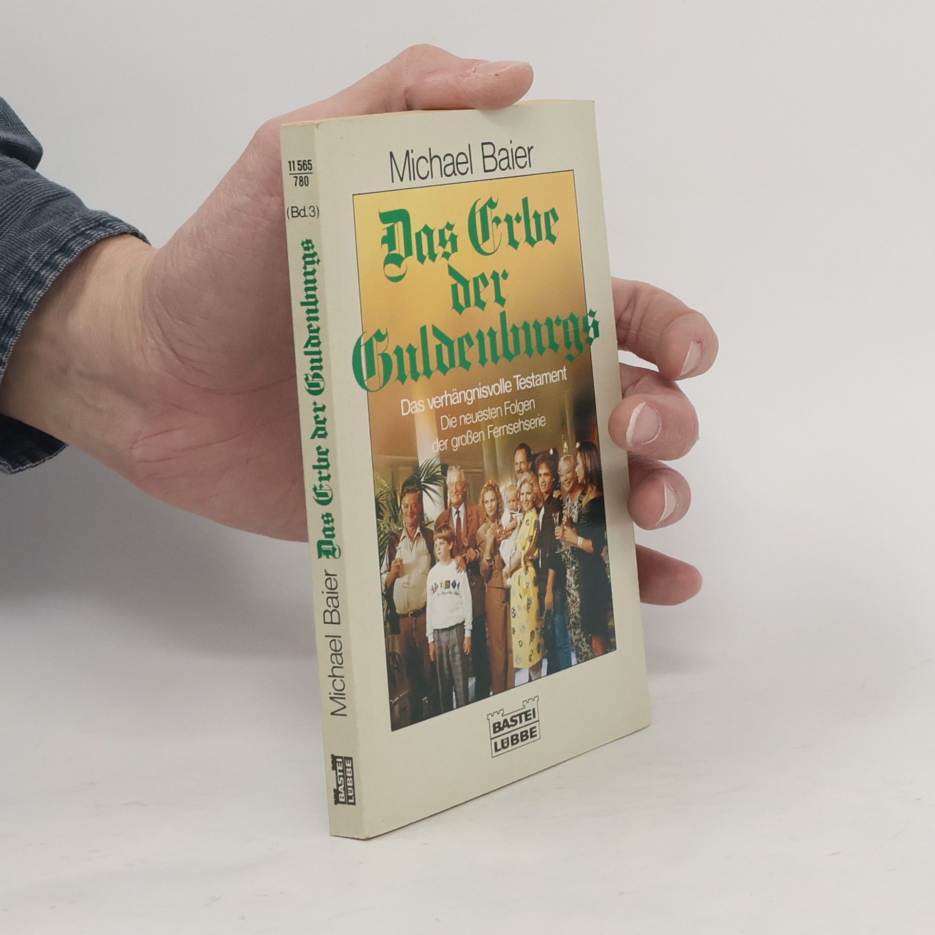 Michael Baier Das Erbe der Guldenburgs. Bd.3. Das verhängnisvolle Testament
