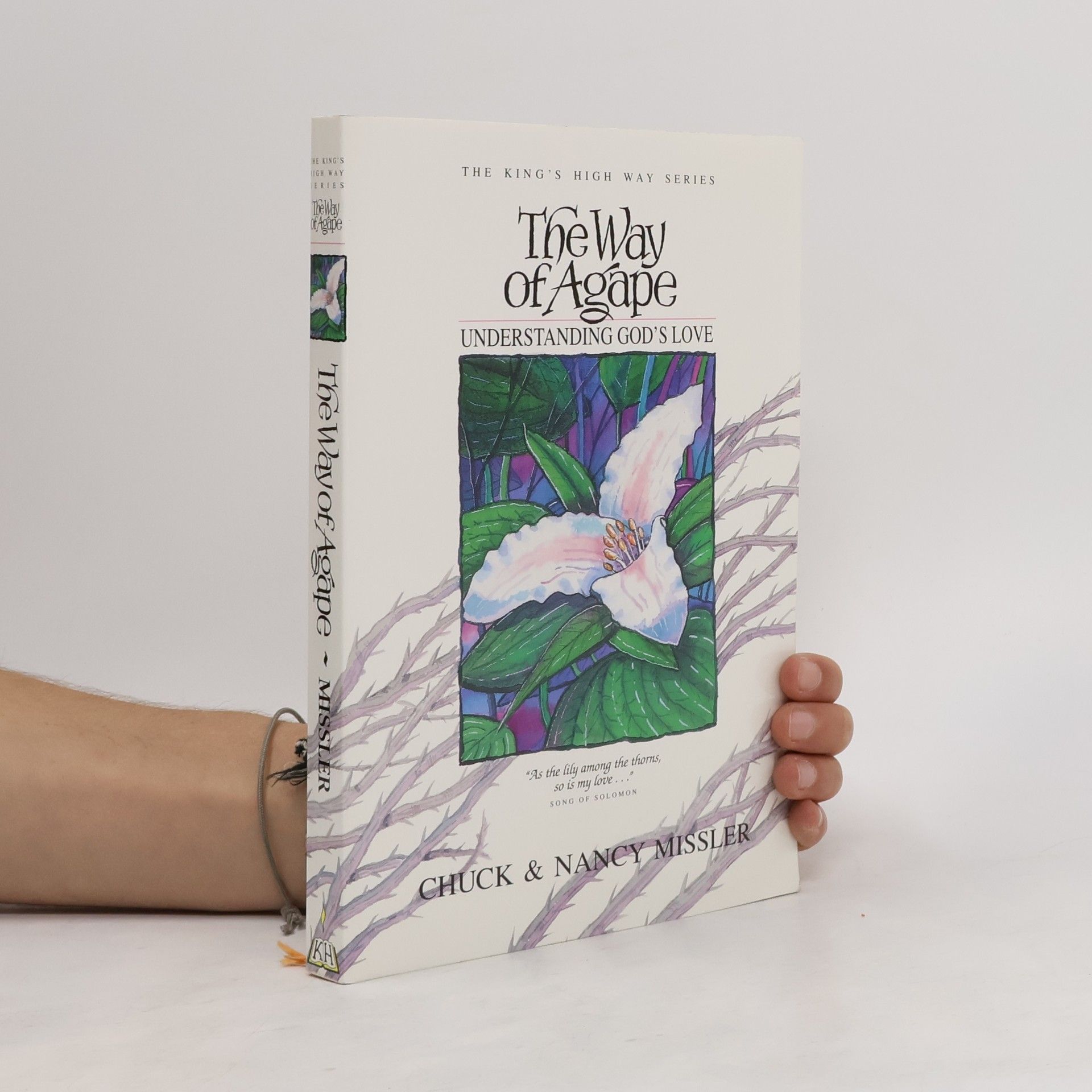 Nancy Missler Way of Agape. Understanding God´s Love
