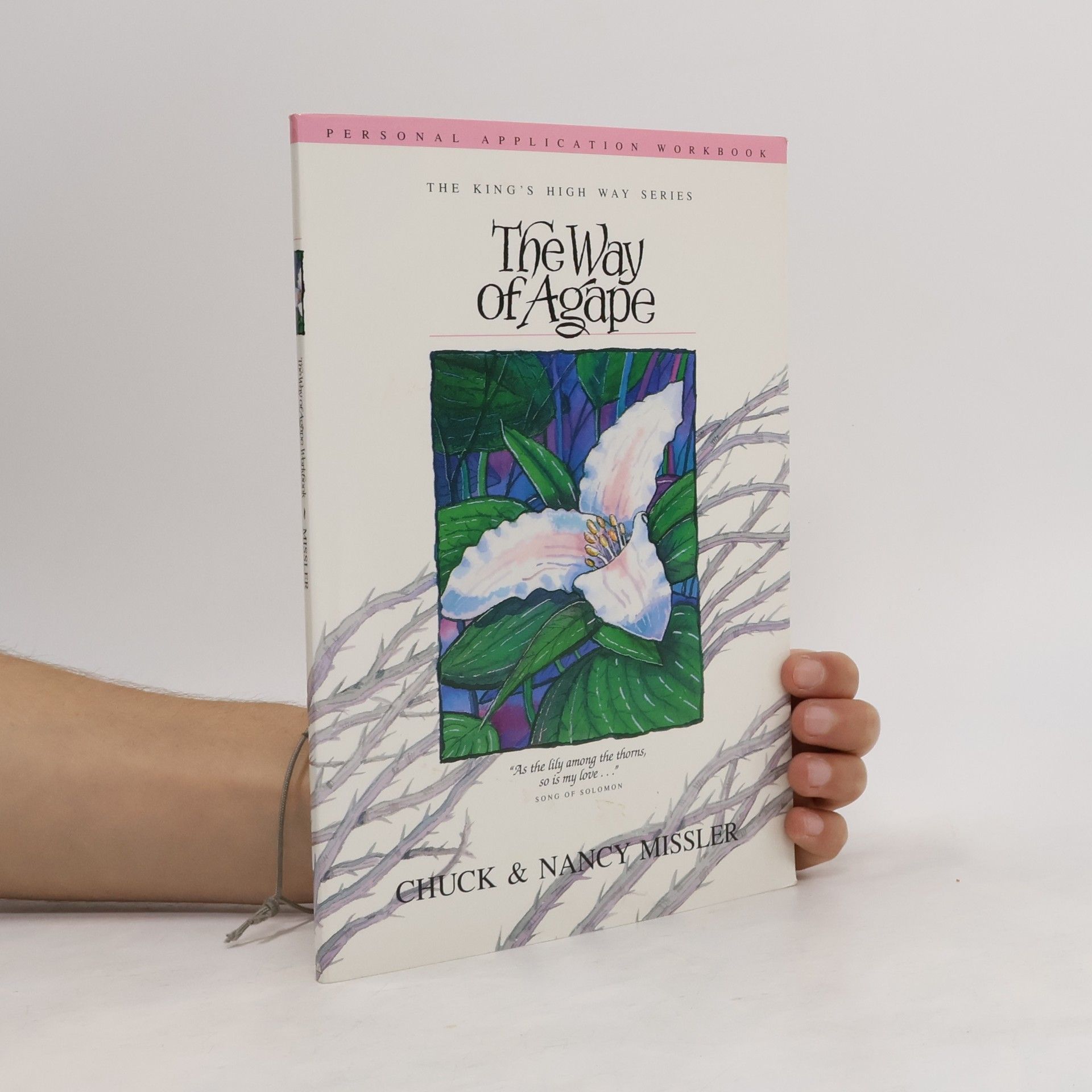 Nancy Missler The Way of Agape