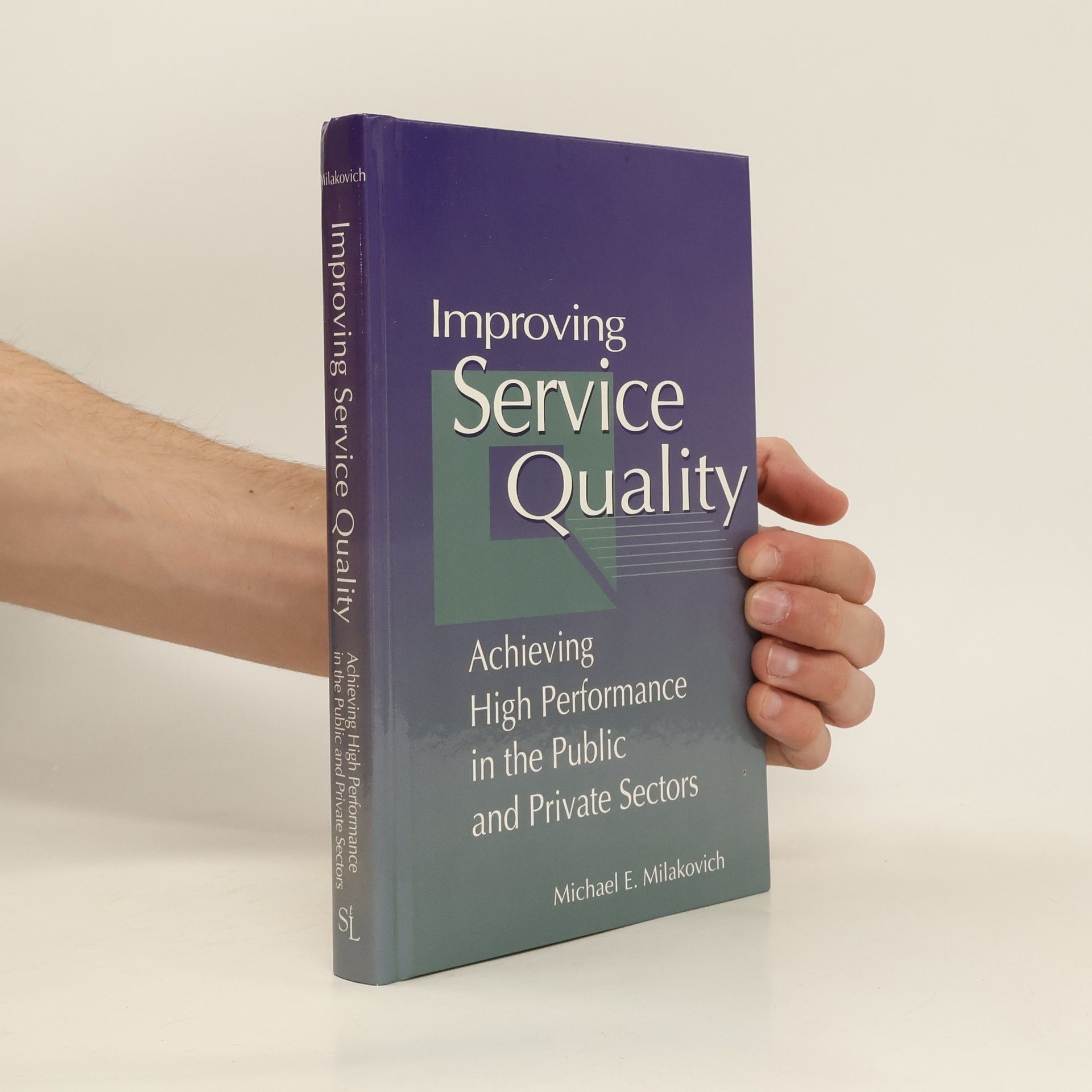 Michael Milakovich Improving Service Quality