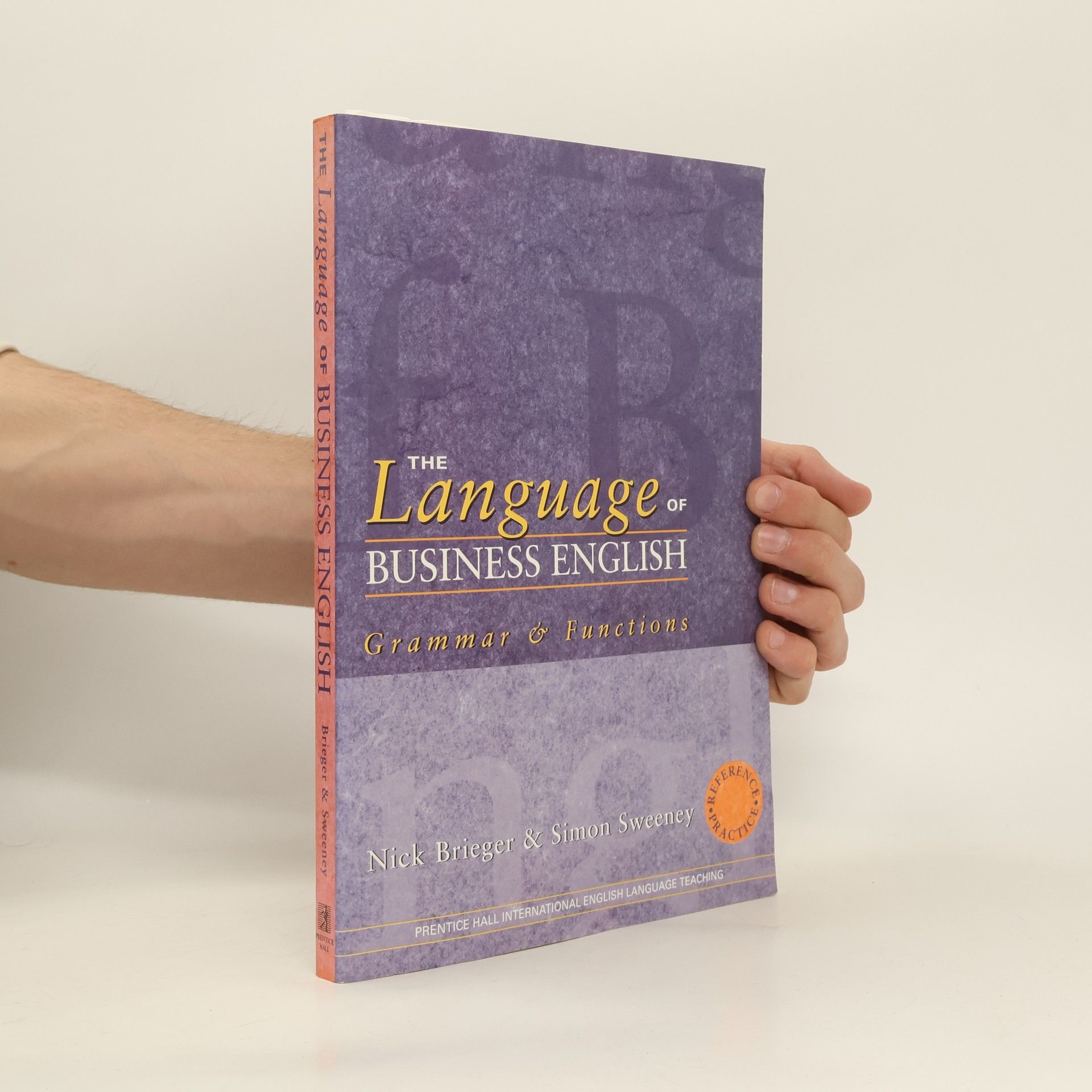 Nick Brieger The Language of Business English: Grammar & Functions