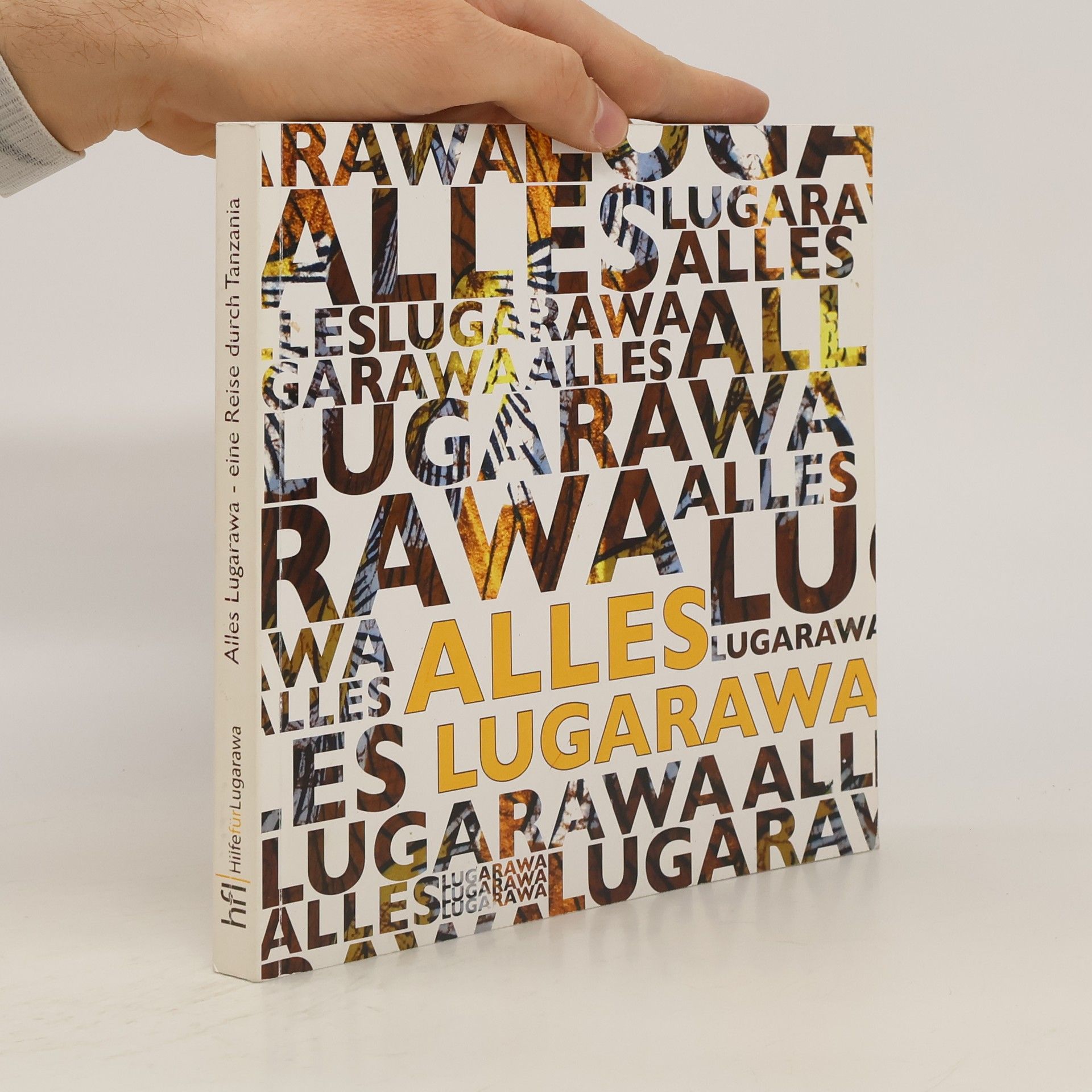 AA.VV. Alles Lugarawa - eine Reise durch Tanzania