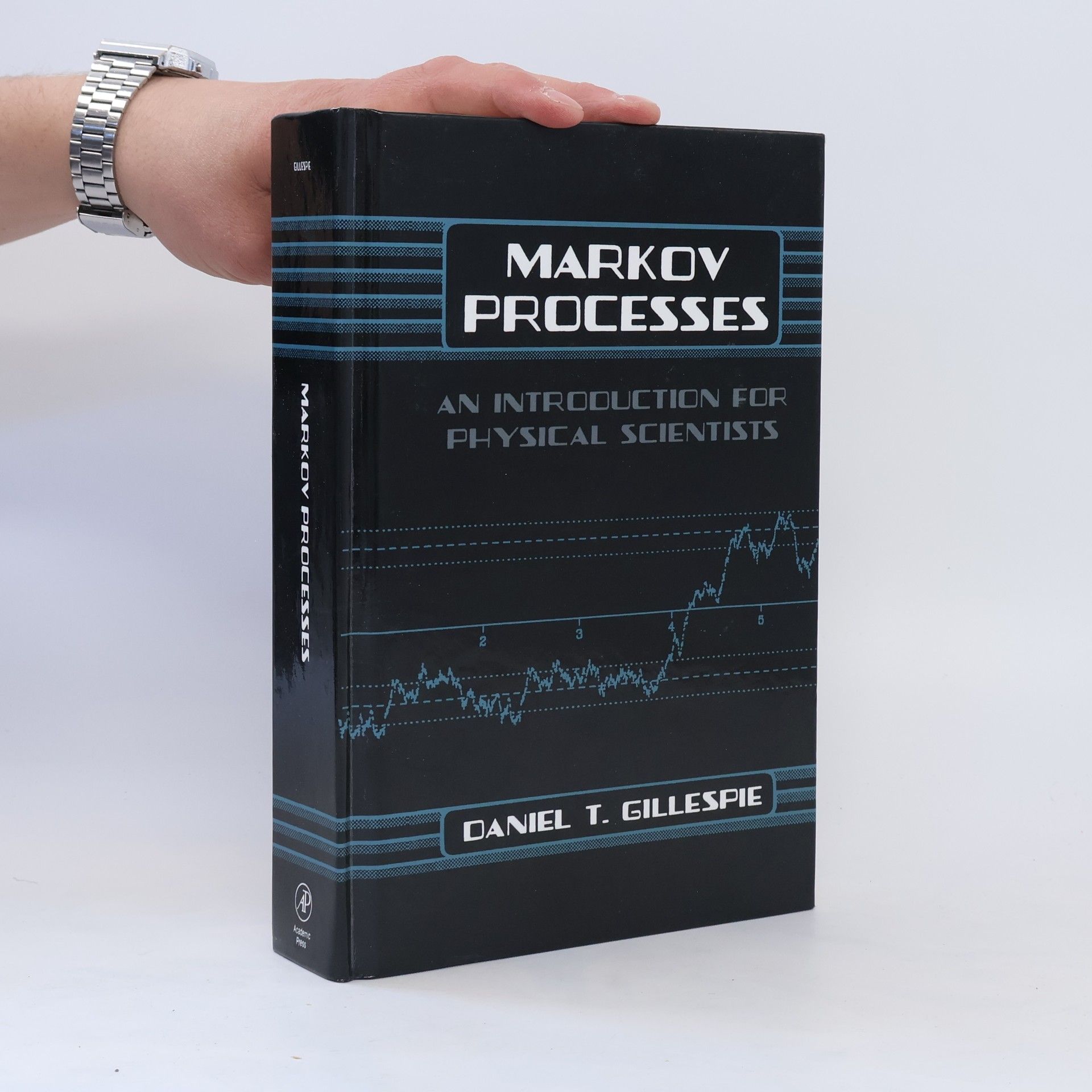 Daniel T. Gillespie Markov Processes: An Introduction for Physical Scientists