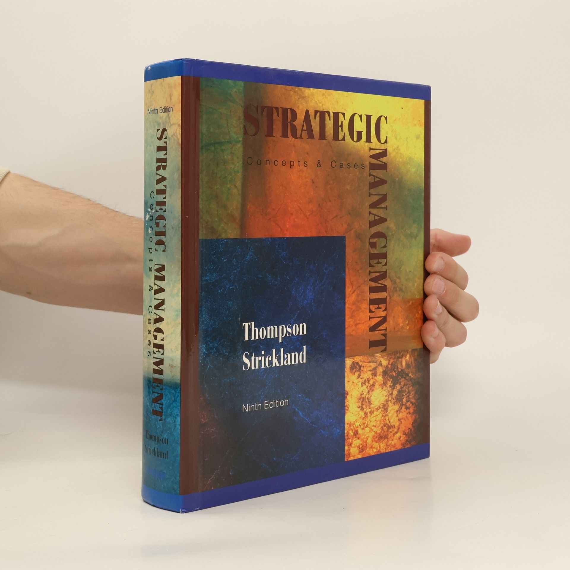 Arthur A. Thompson Strategic management : concepts & cases